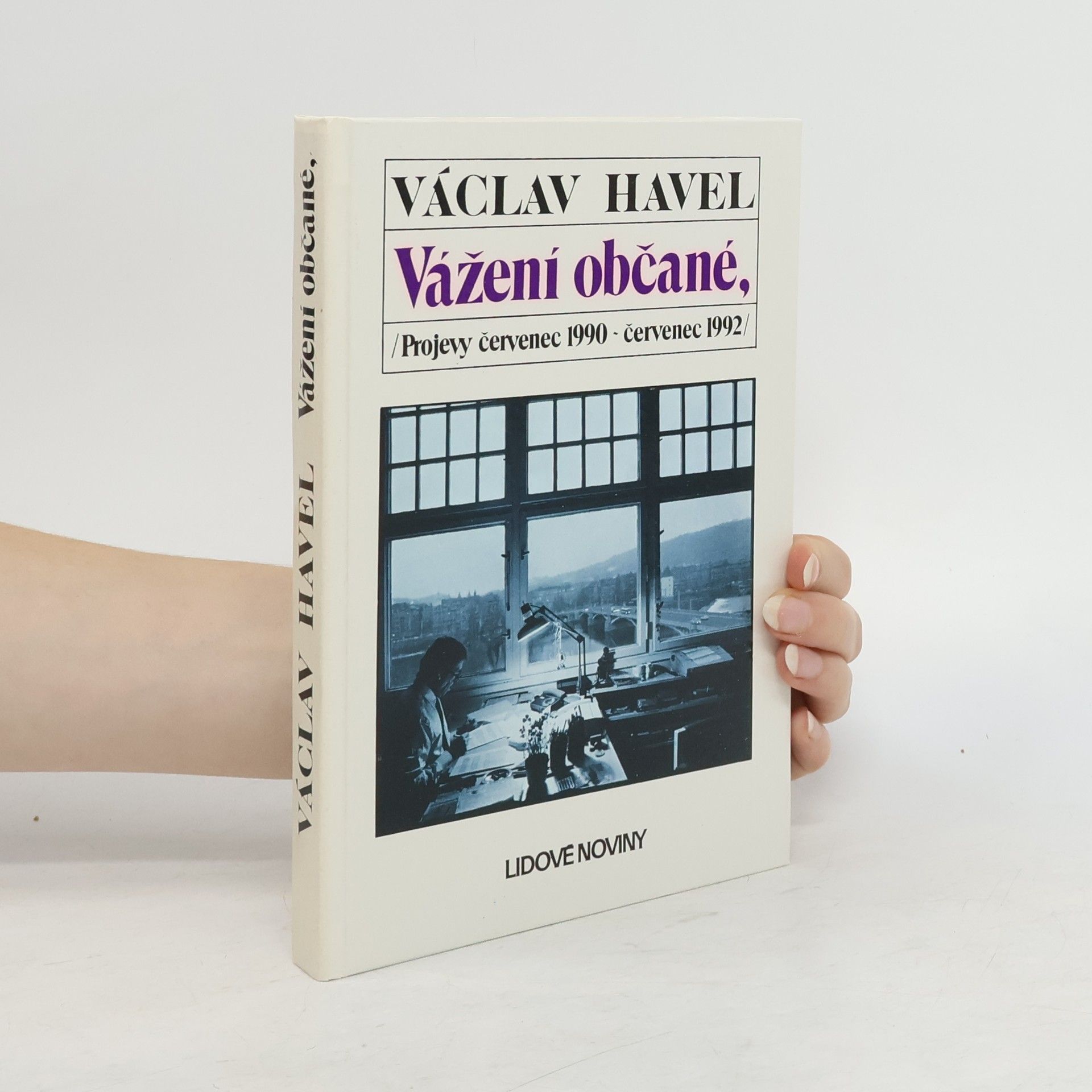 Václav Havel Vážení občané. Projevy červenec 1990 - červenec 1992.