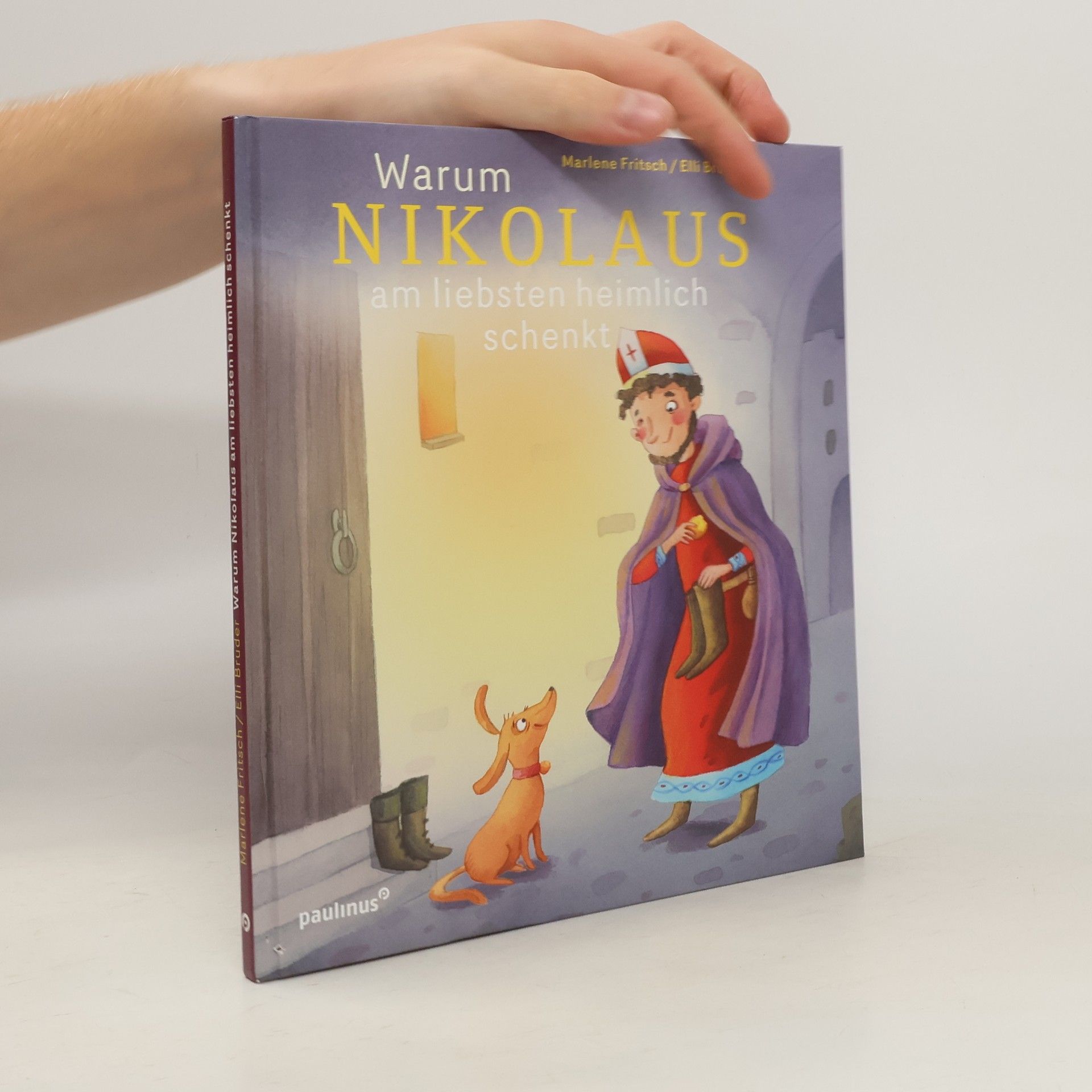 Marlene Fritsch Warum Nikolaus am liebsten heimlich schenkt