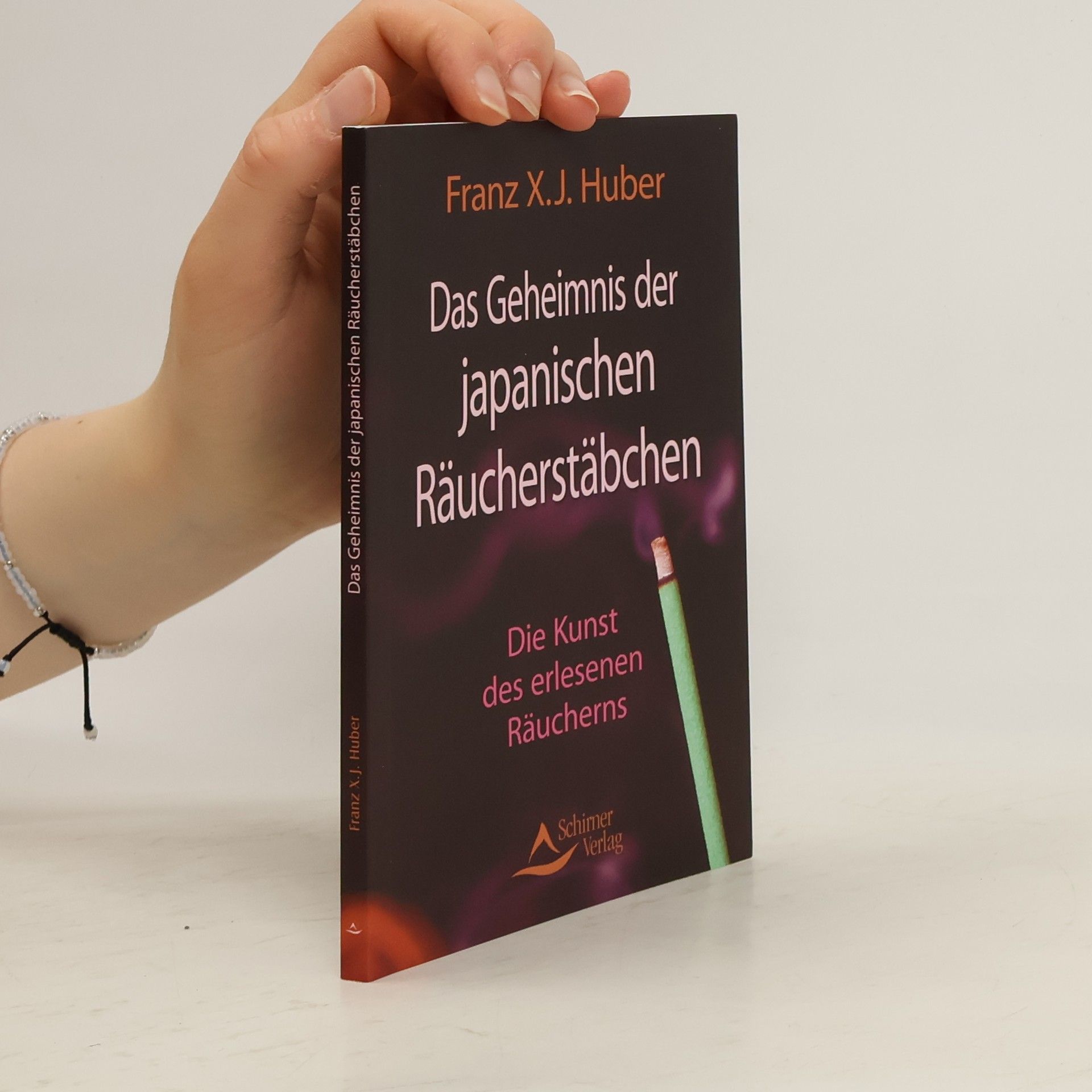 Franz X. J. Huber Das Geheimnis der japanischen Räucherstäbchen