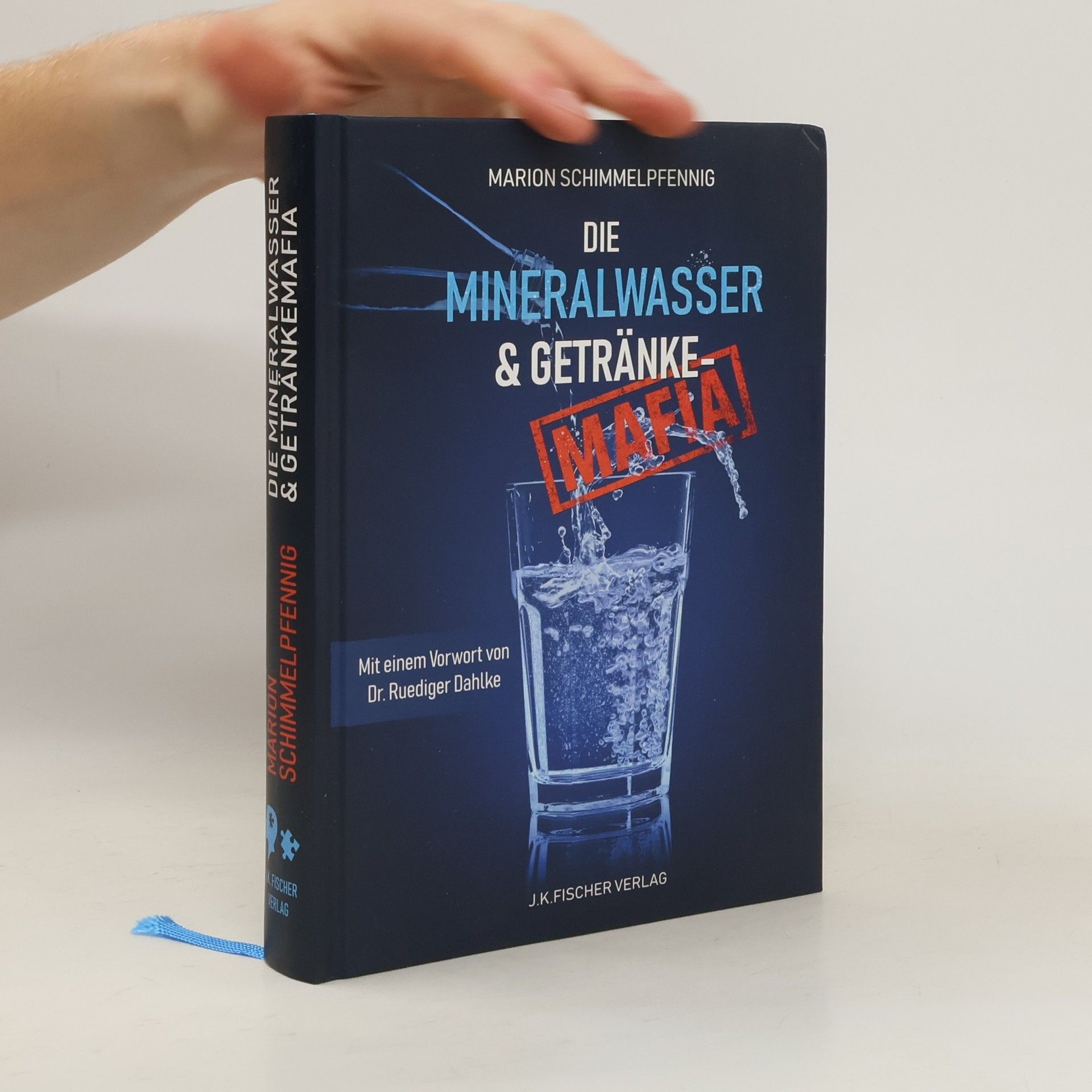 Marion Schimmelpfennig Die Mineralwasser- und Getränkemafia