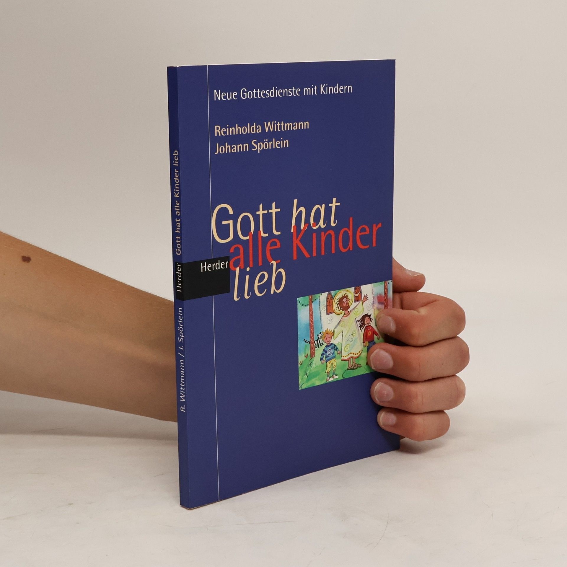 Reinholda Wittmann Gott hat alle Kinder lieb