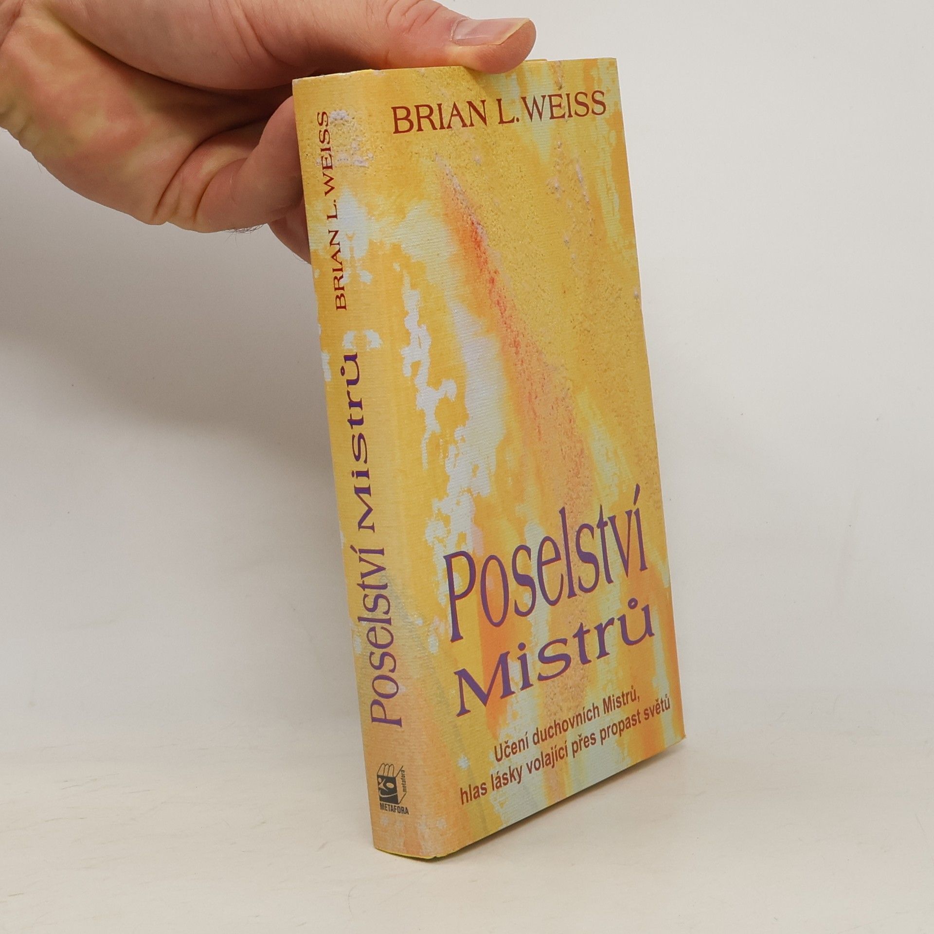 Brian L. Weiss Poselství Mistrů