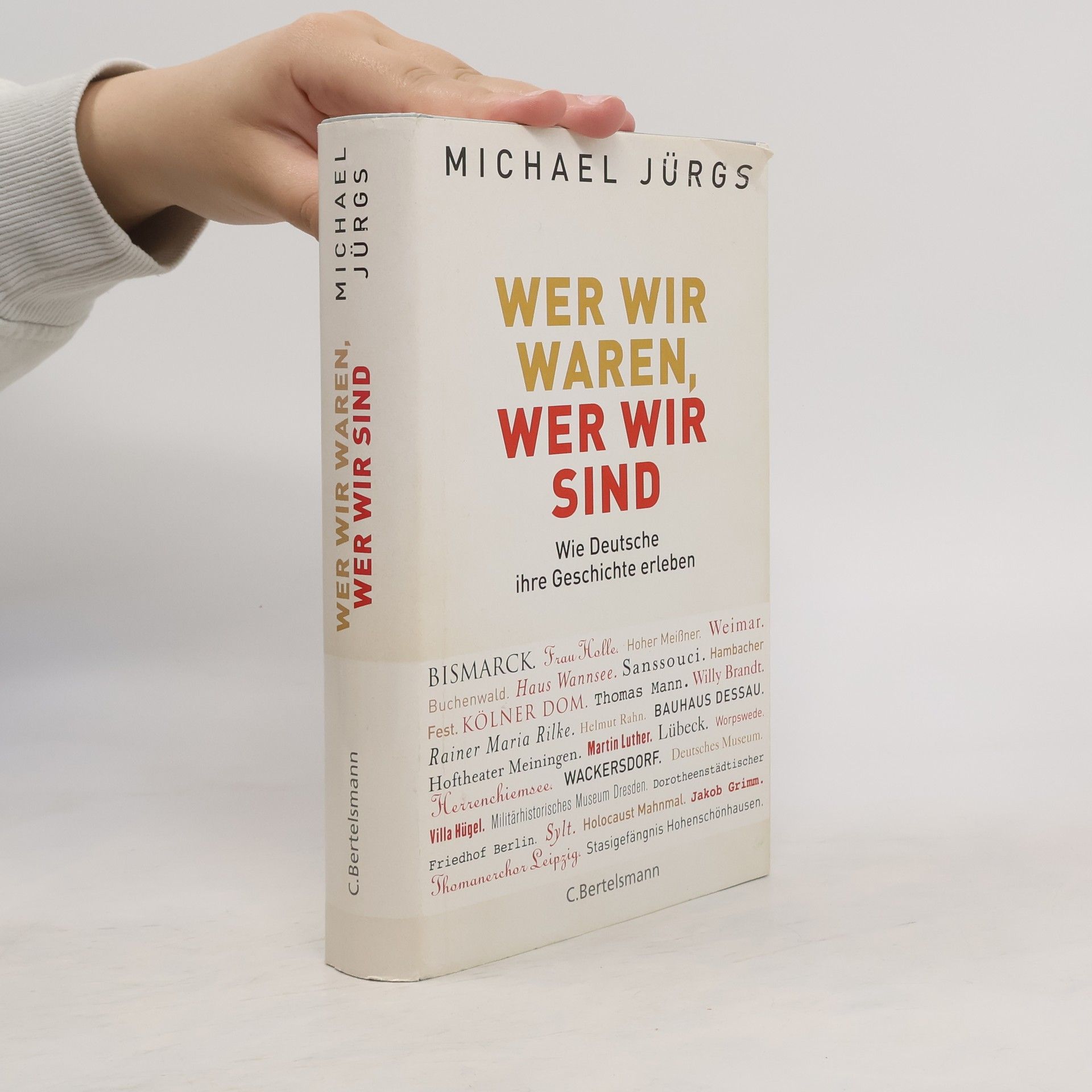 Michael Jürgs Wer wir waren, wer wir sind