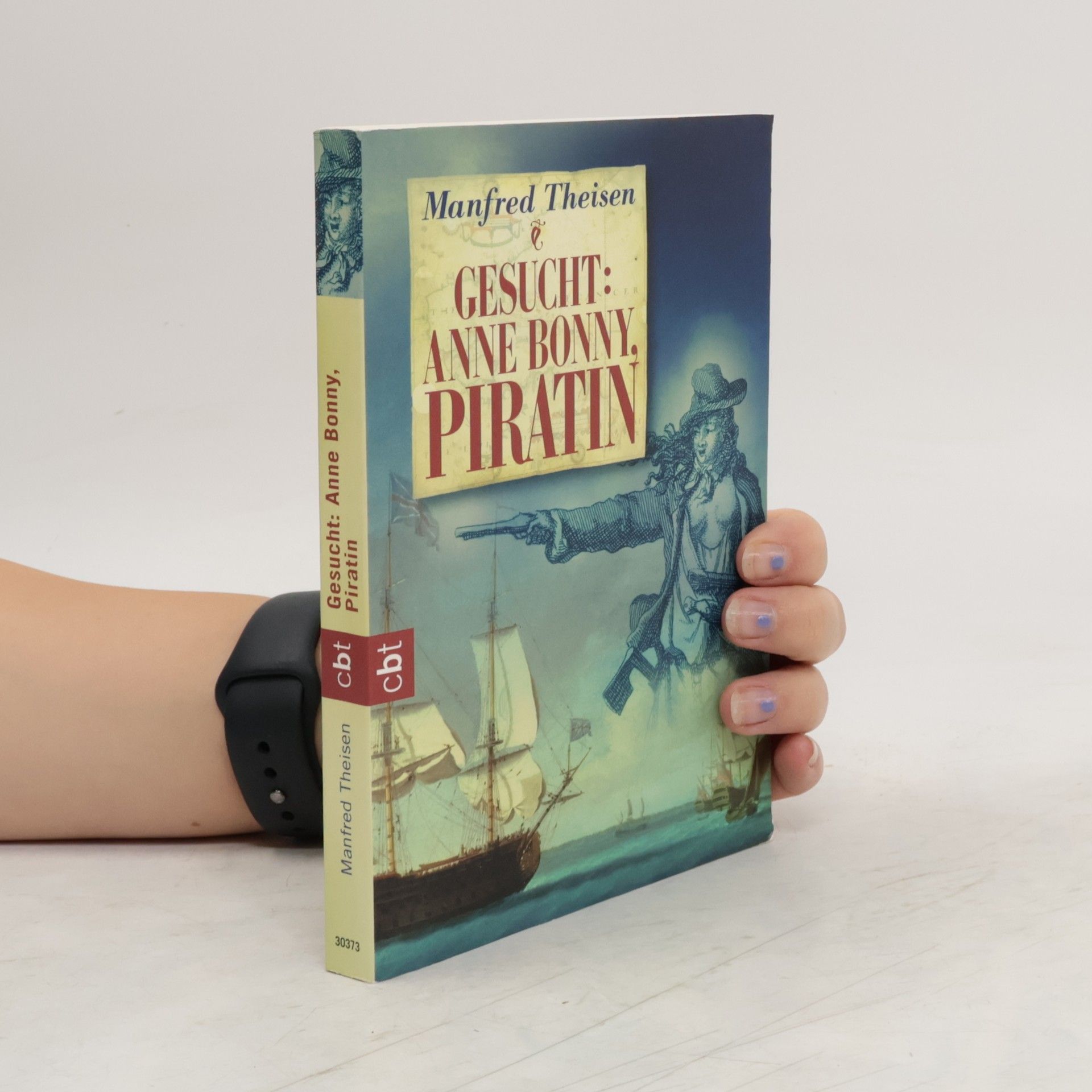 Manfred Theisen Gesucht: Anne Bonny, Piratin