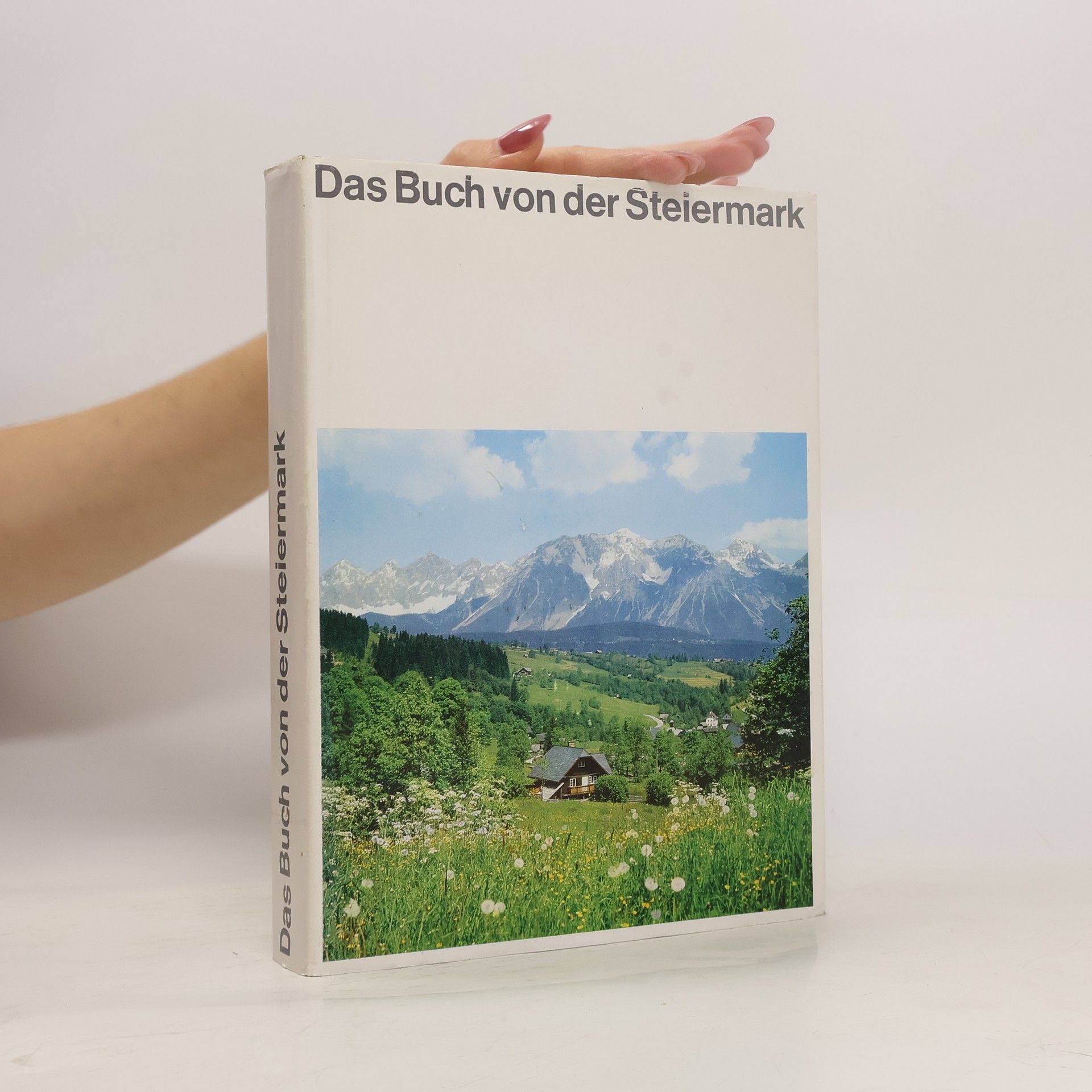 Collectif d'auteurs Das Buch von der Steiermark