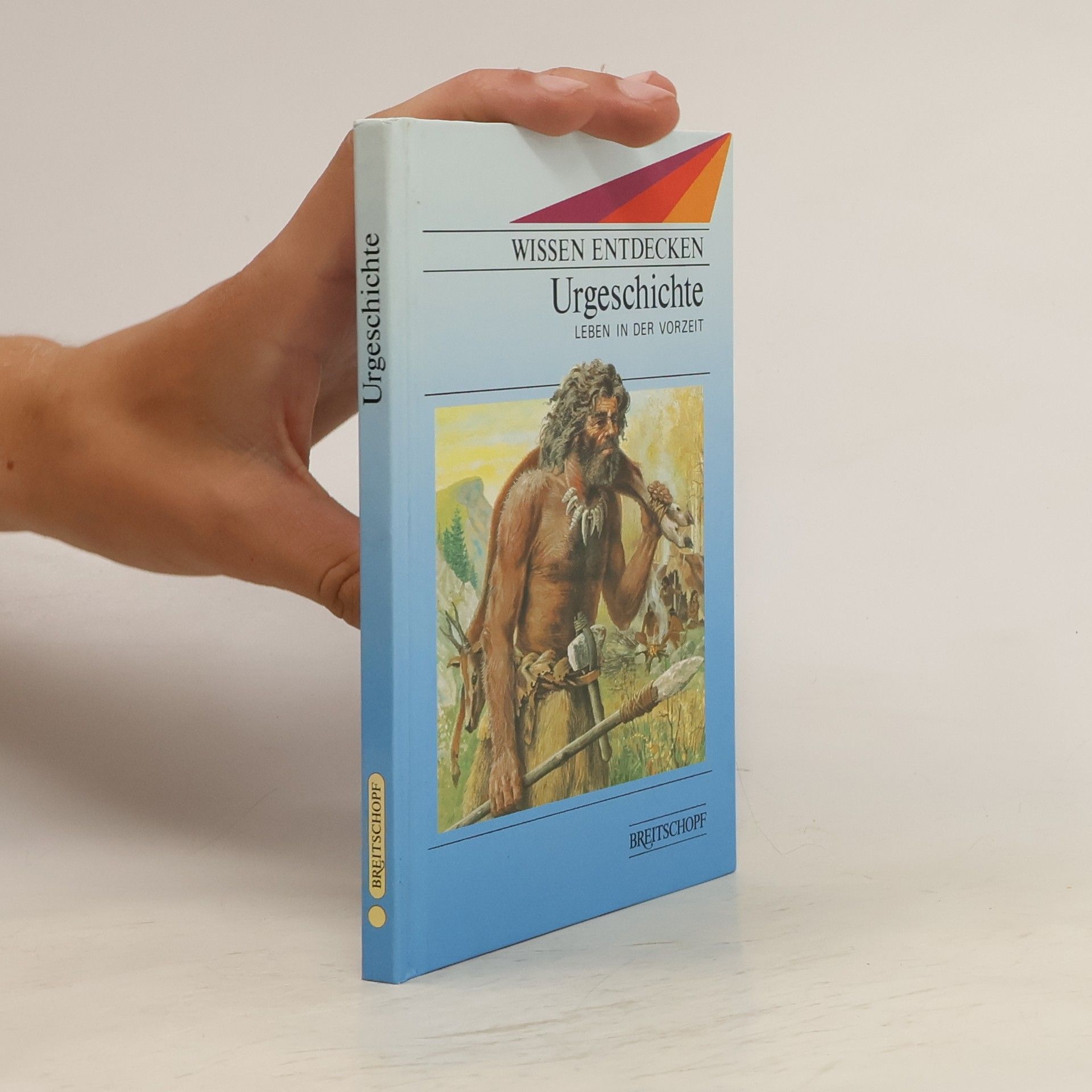 Jean-Jacques Barloy Urgeschichte. Leben in der Vorzeit