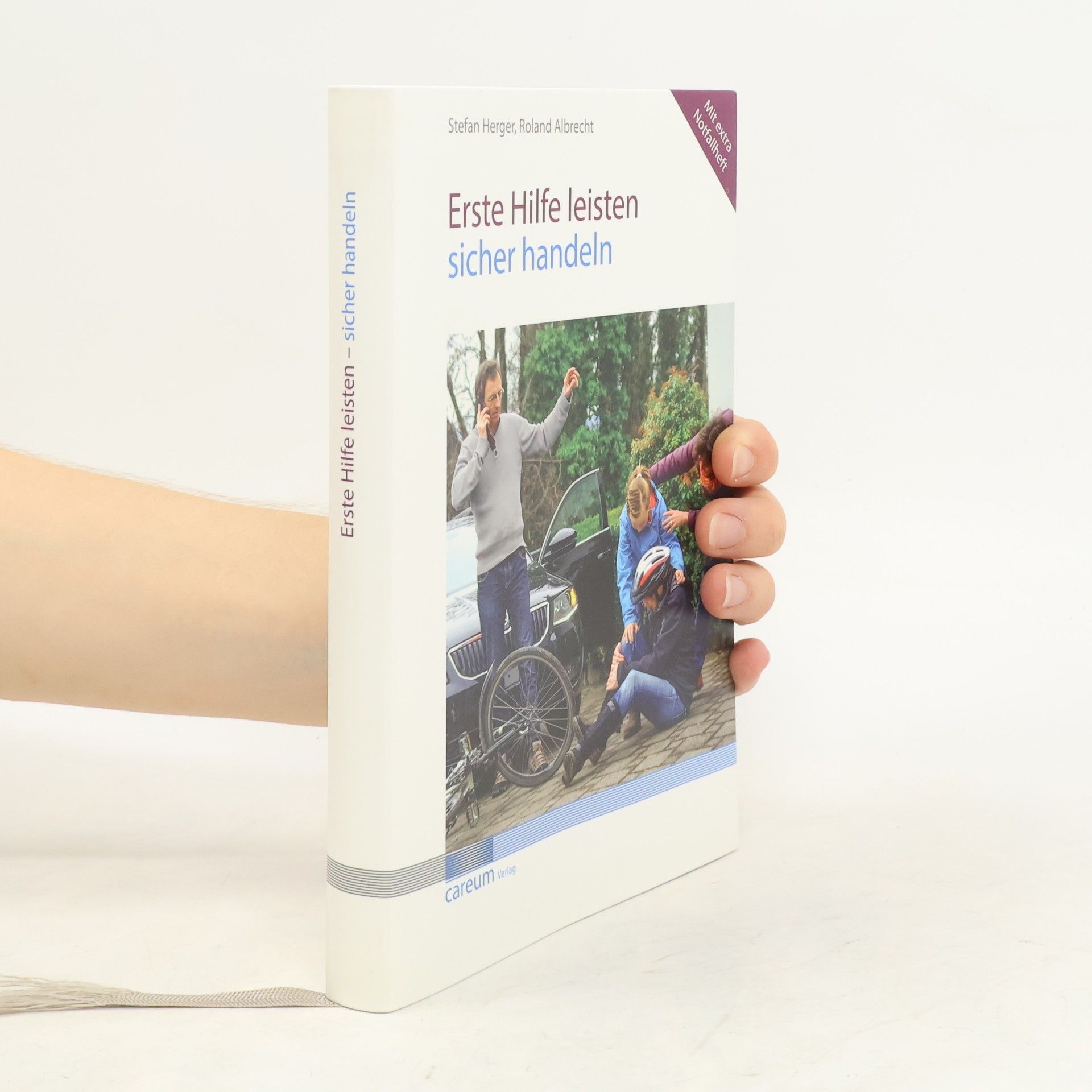 Stefan Herger Erste Hilfe leisten - sicher handeln