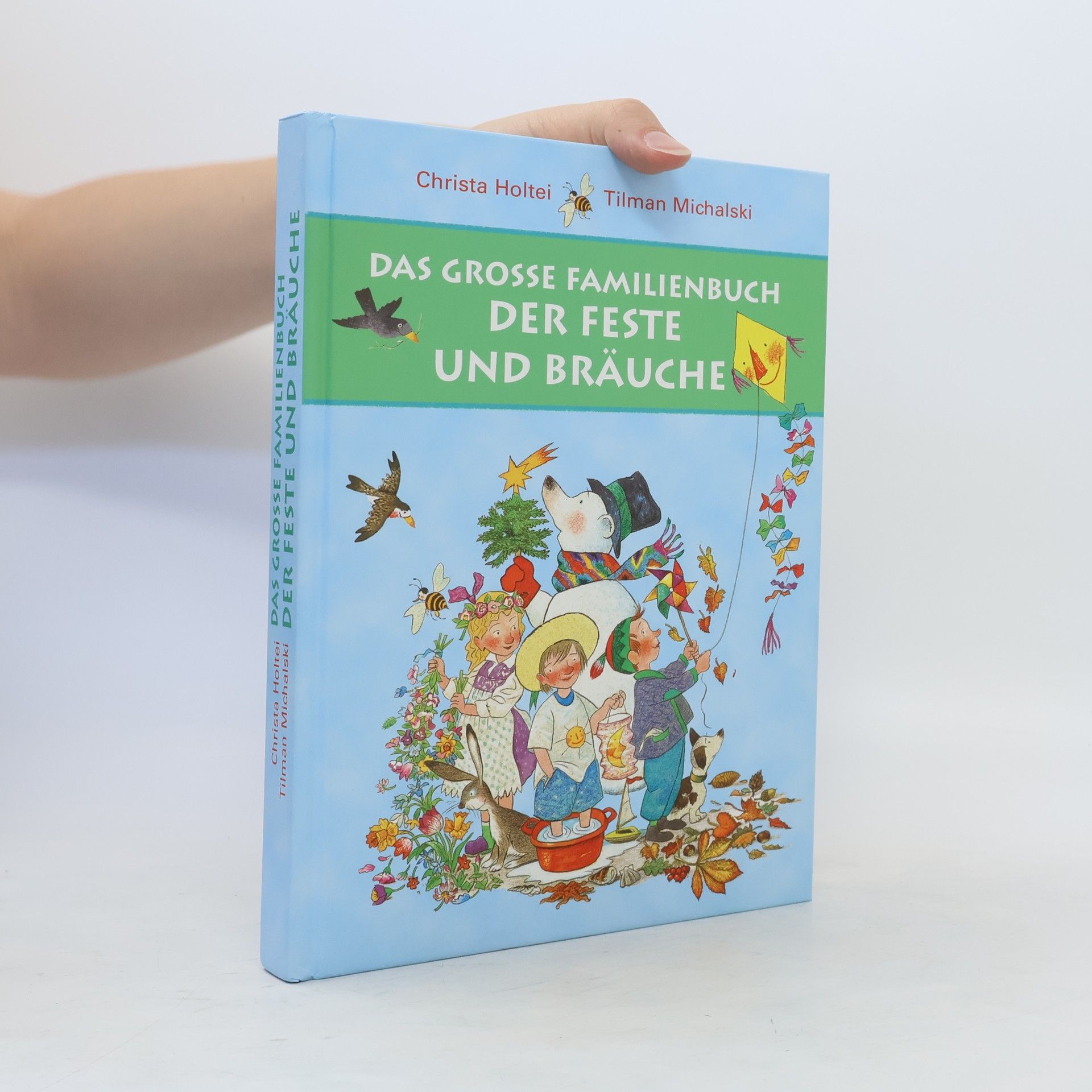 Christa Holtei Das Grosse Familienbuch der Feste und Bräuche