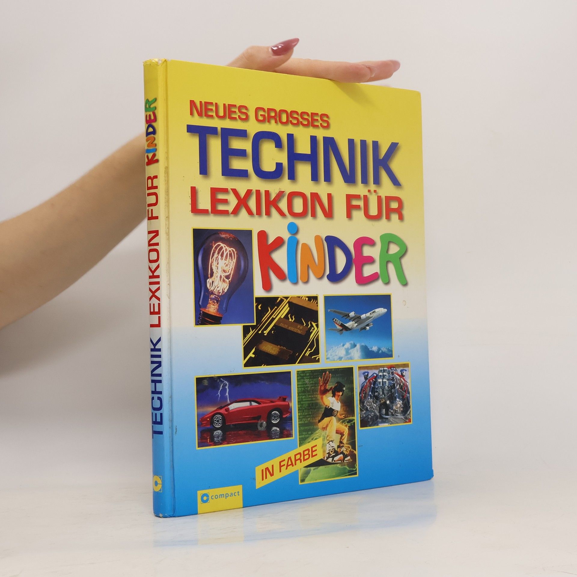 Sabine Fritz Neues grosses Technik-Lexikon für Kinder