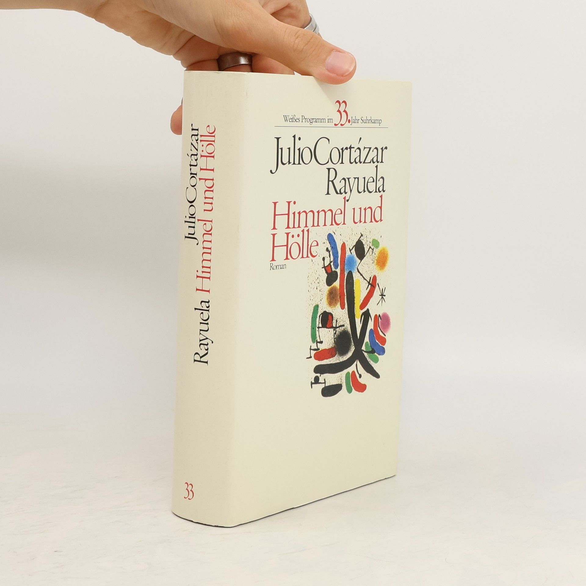 Julio Cortázar Rayuela. Himmel und Hölle