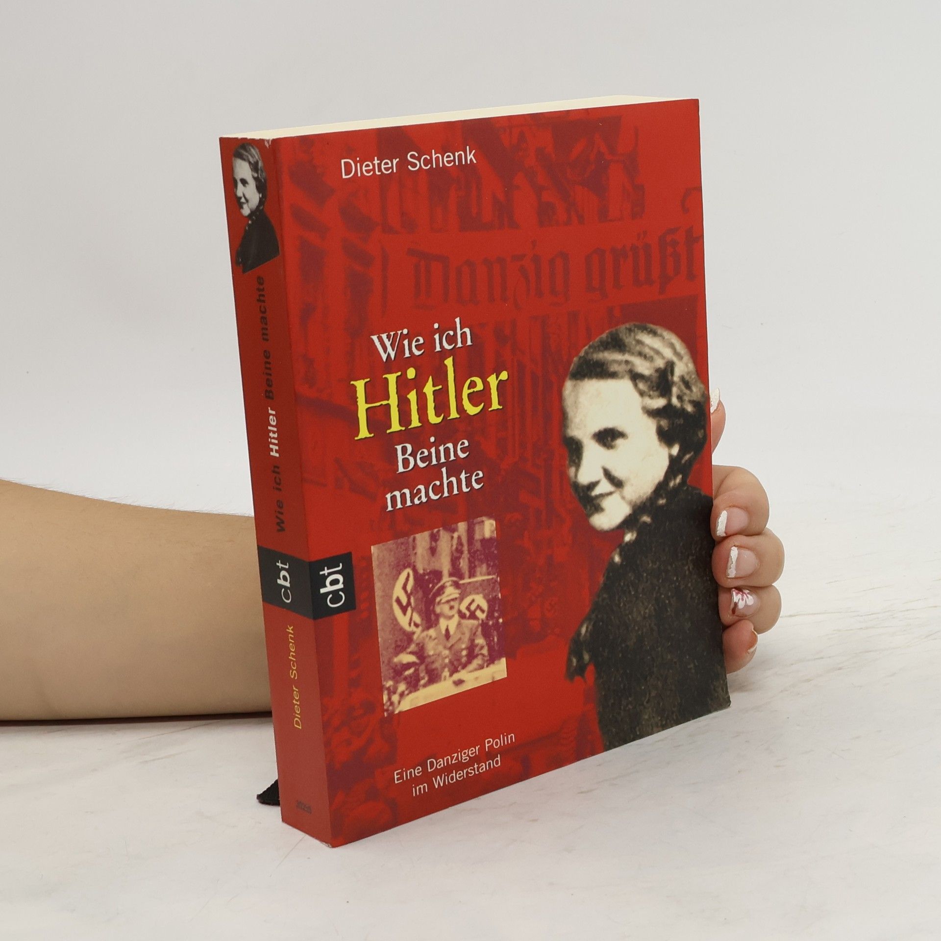 Dieter Schenk Wie ich Hitler Beine machte