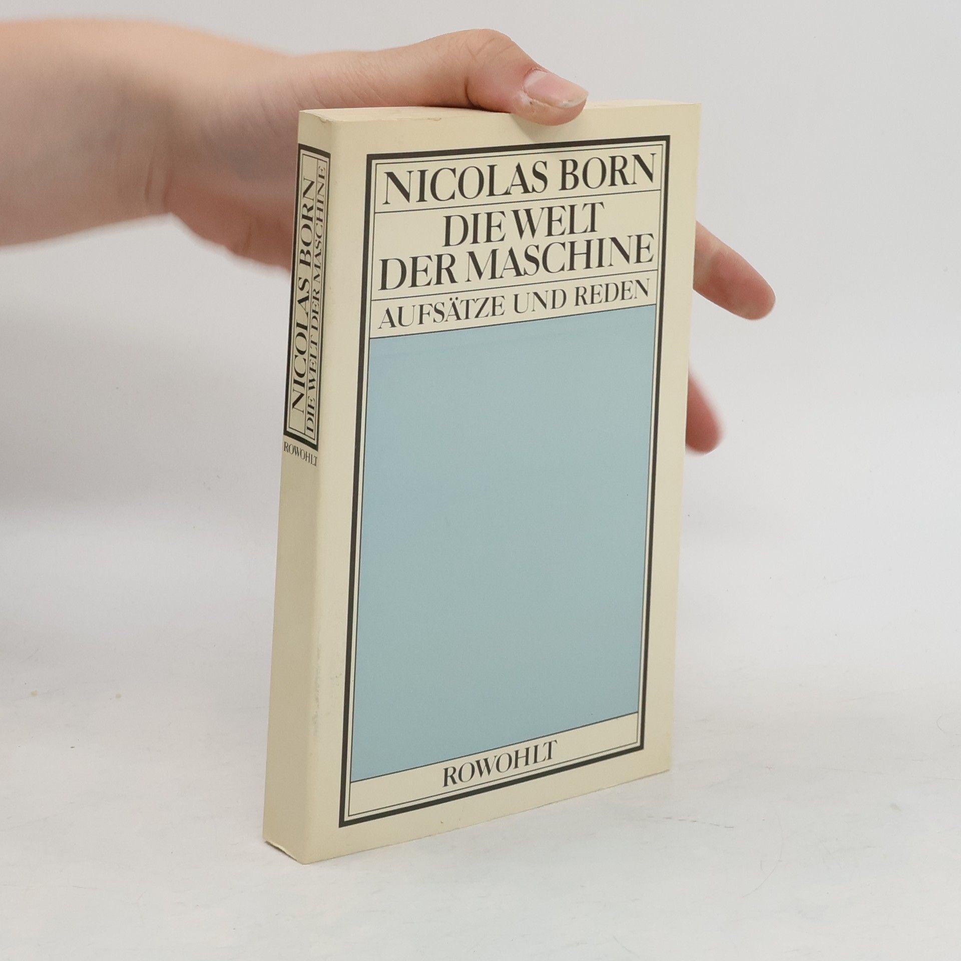 Nicolas Born Die Welt der Maschine