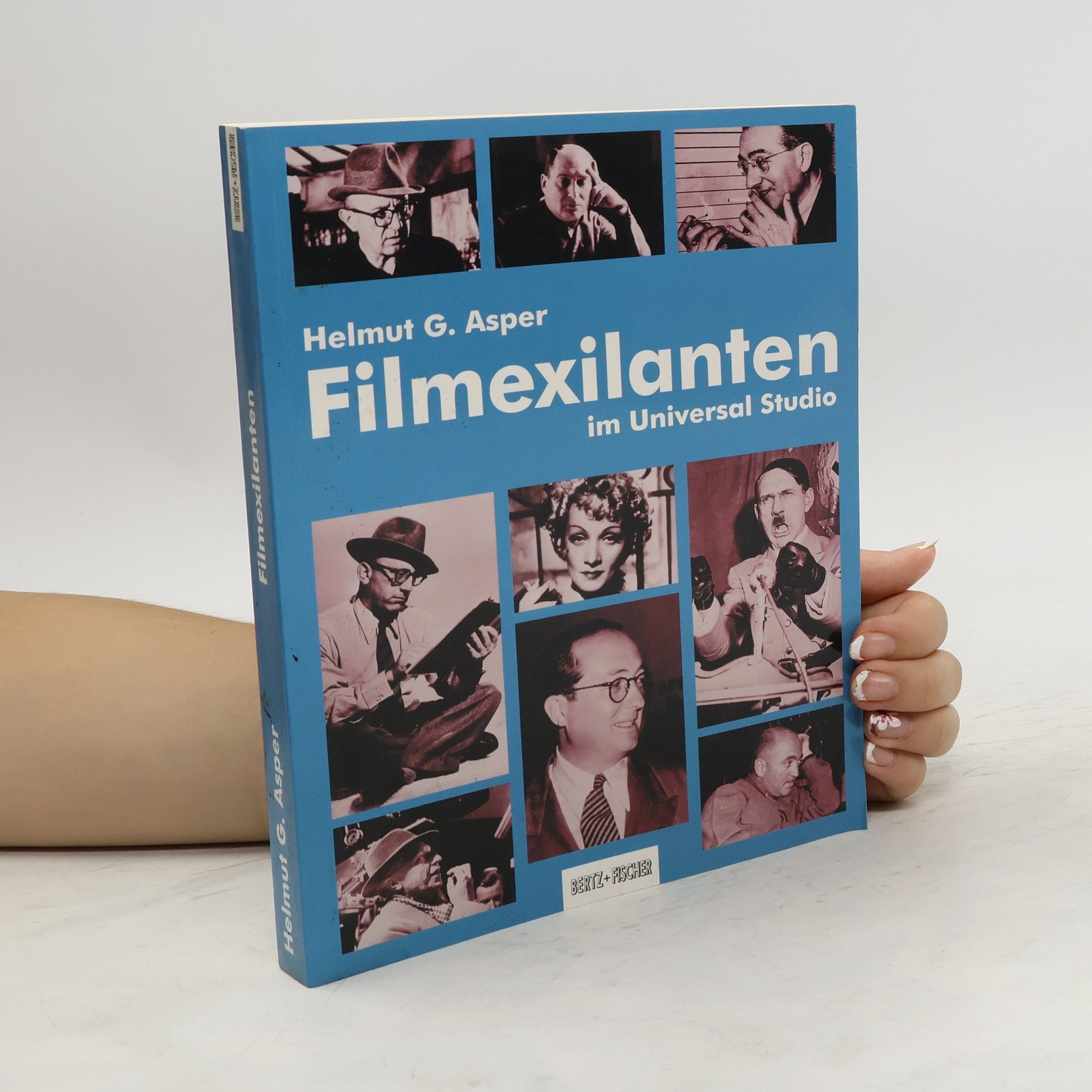 Helmut G. Asper Filmexilanten im Universal-Studio