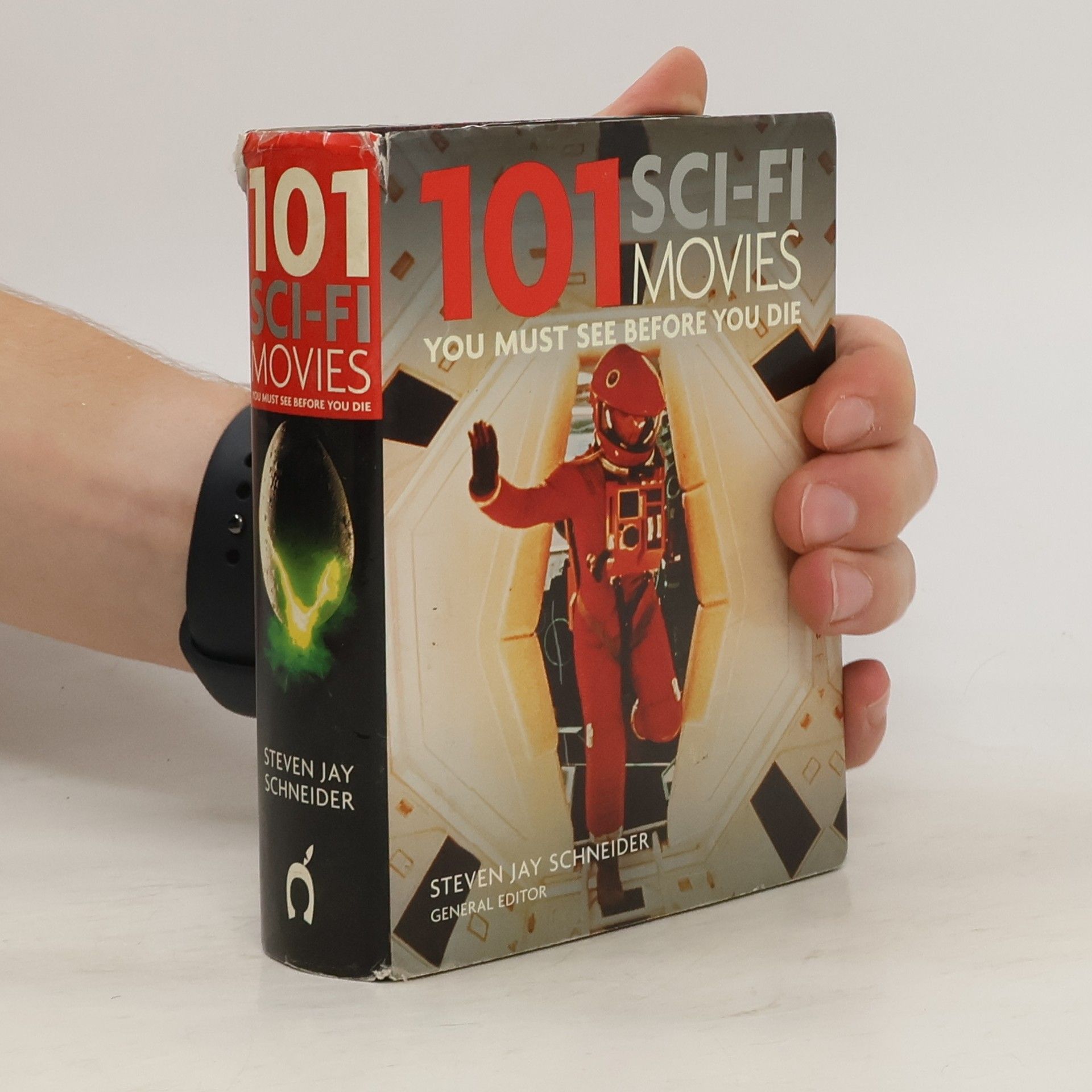 Steven Jay Schneider 101 Sci-fi Movies You Must See Before You Die