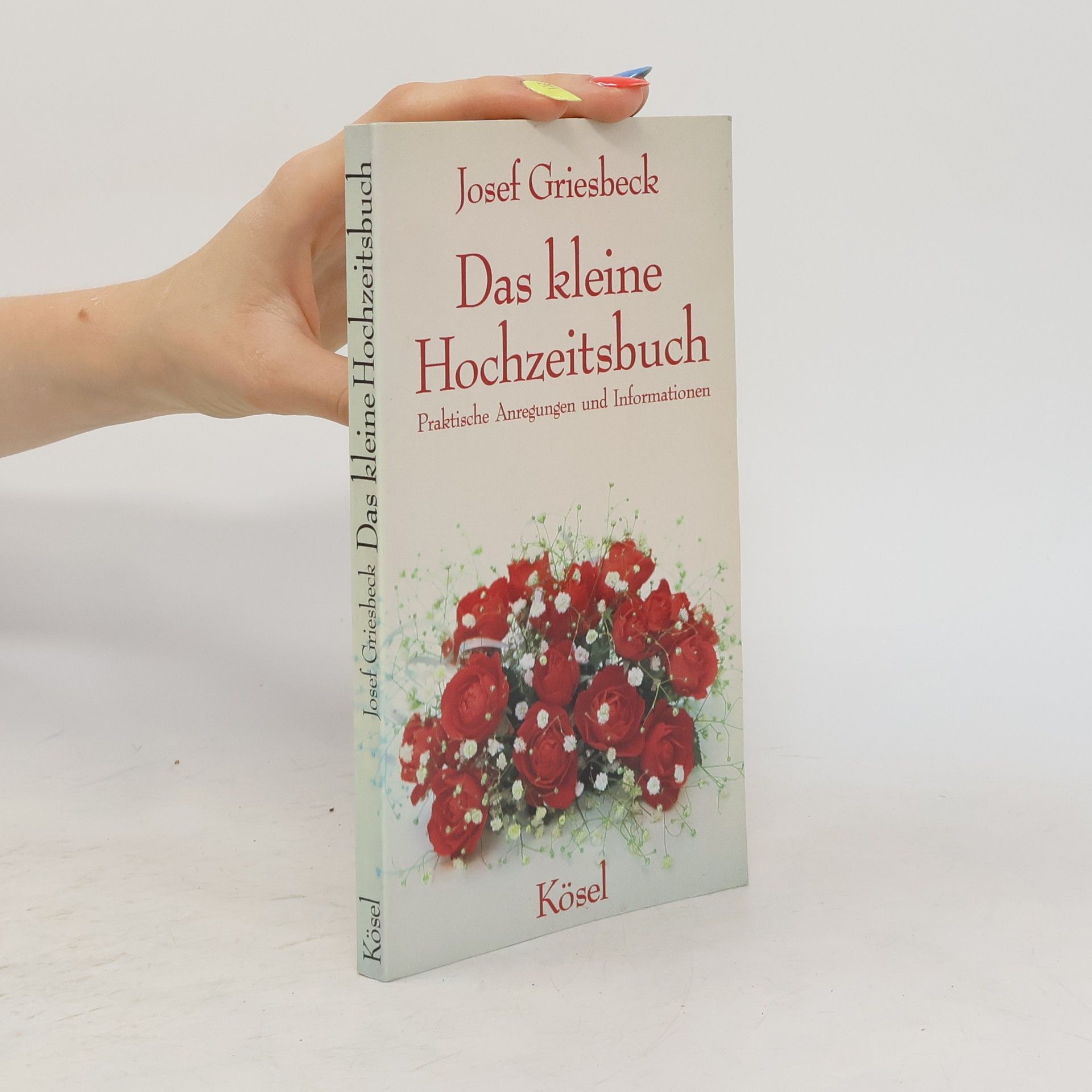 Josef Griesbeck Das kleine Hochzeitsbuch