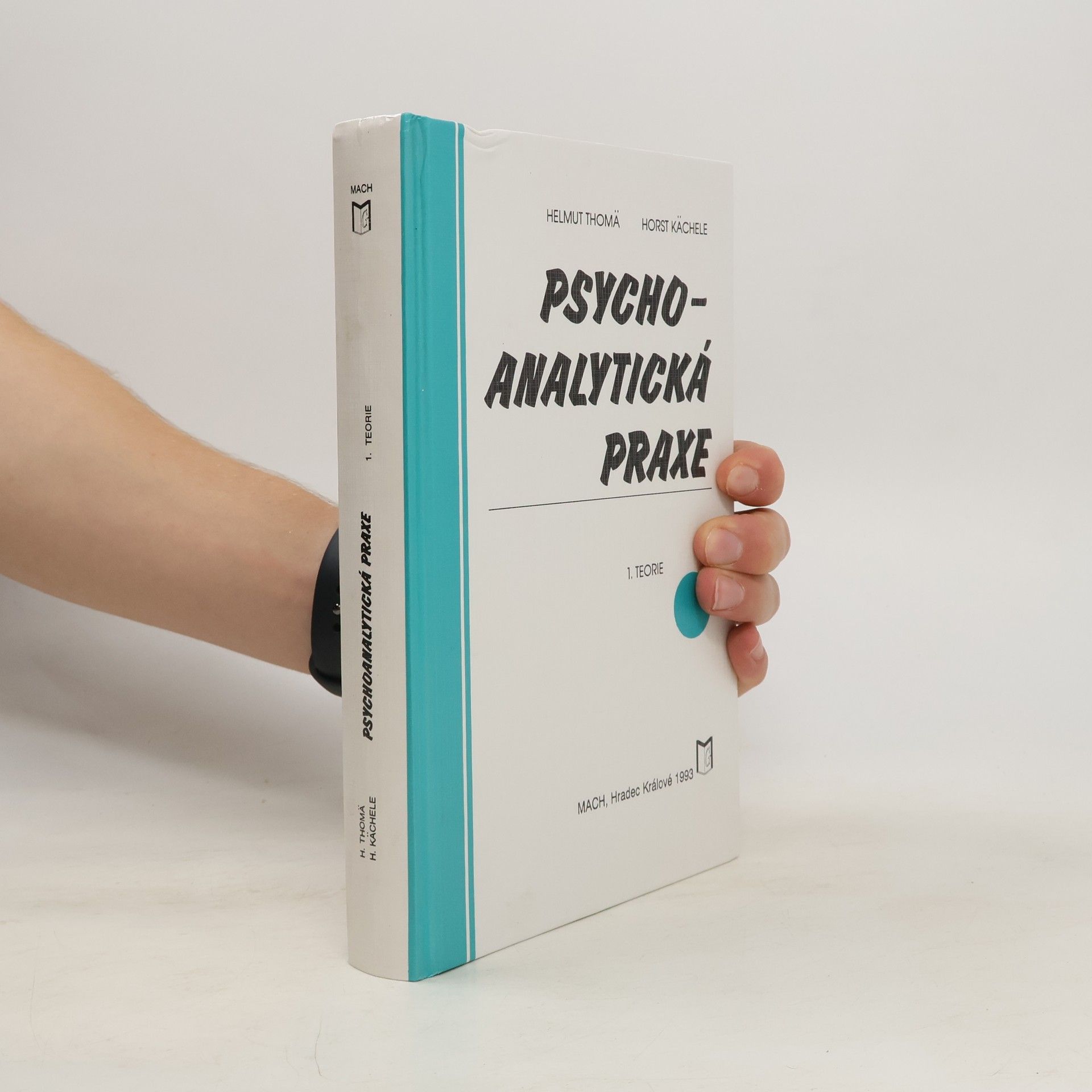 Helmut Thomä Psychoanalytická praxe. 1, Teorie