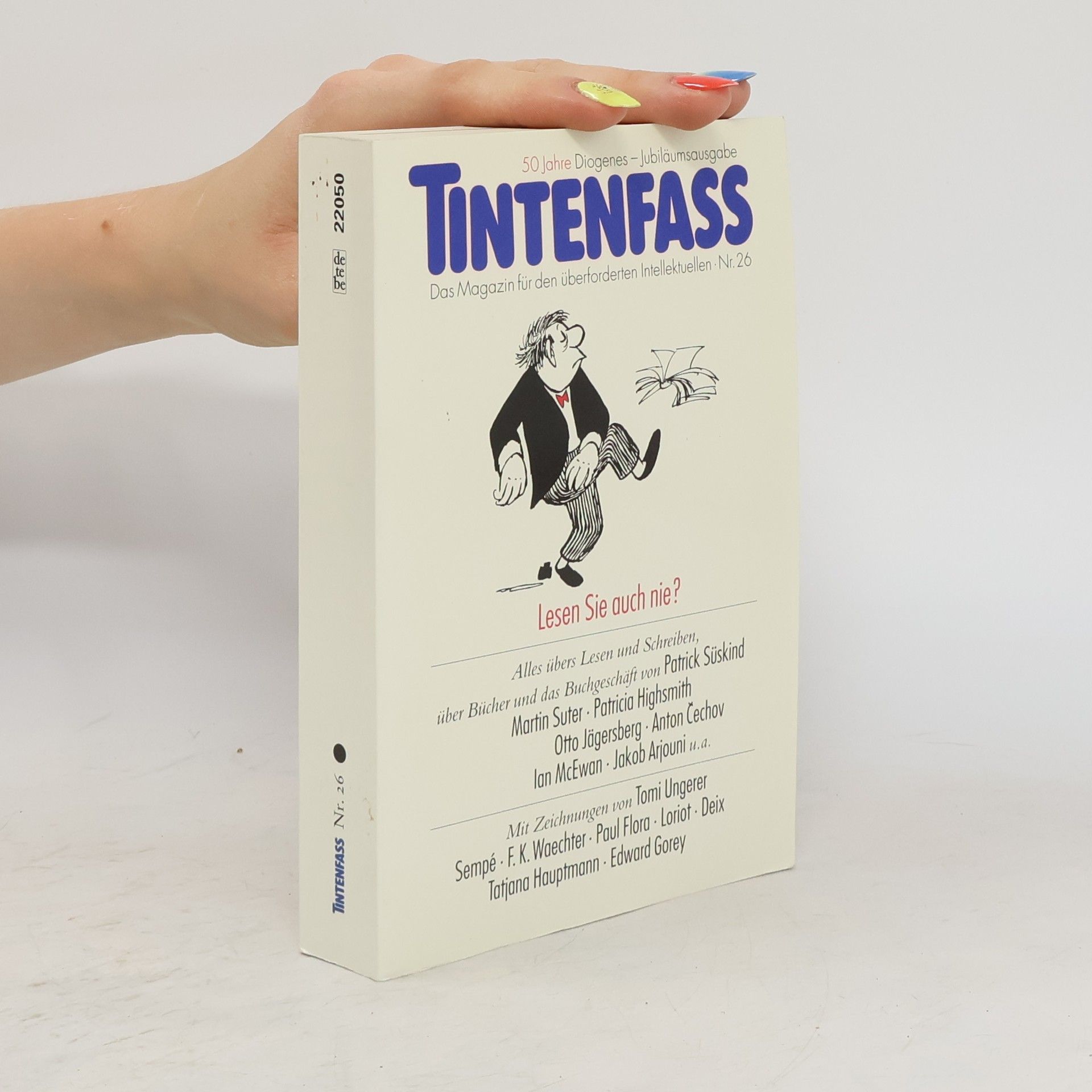 Daniel Kampa Tintenfass Nr. 26. Das Magazin für den überforderten Intellektuellen. Lesen Sie auch nie?