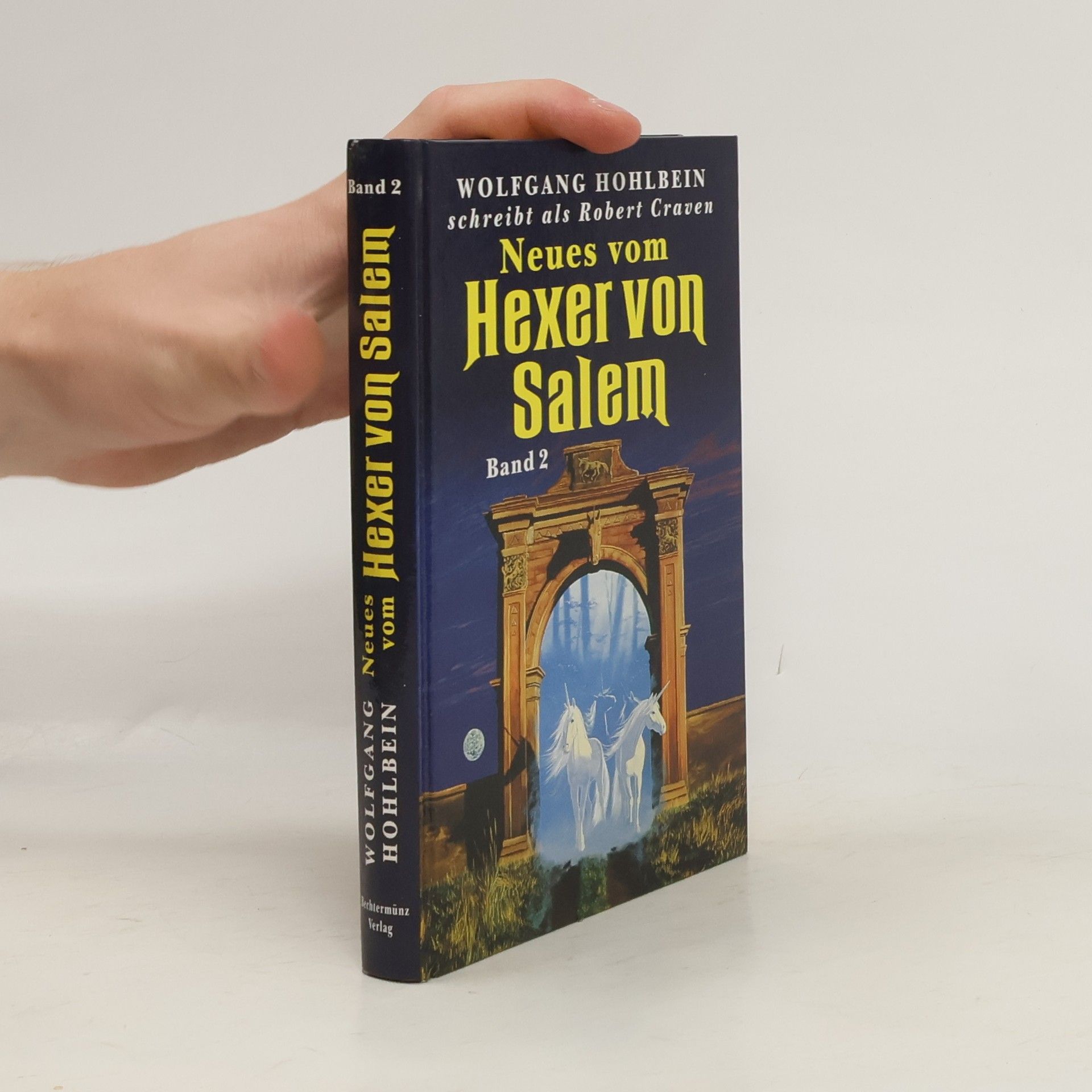 Wolfgang Hohlbein Neues vom Hexer von Salem. Band 1