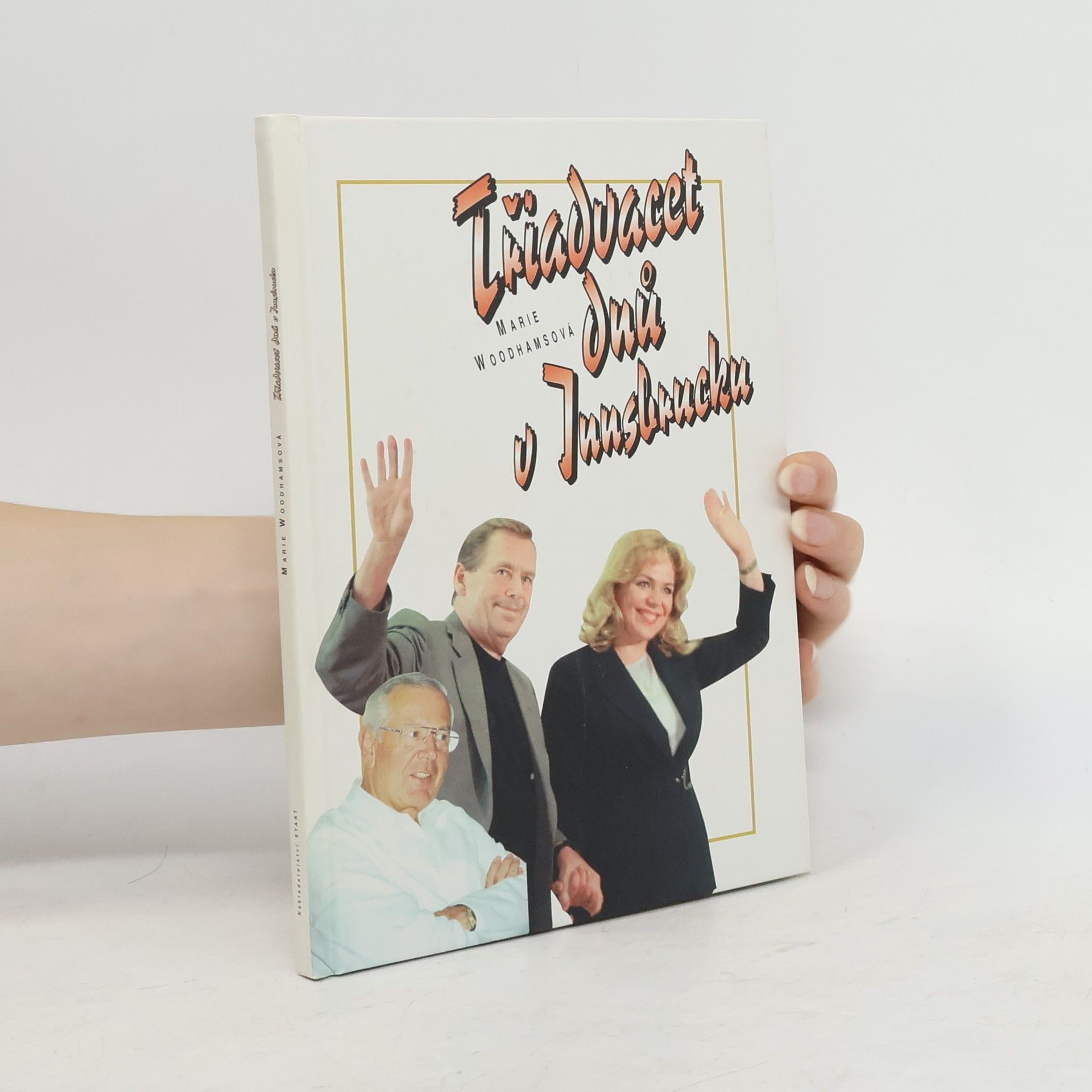 Marie Woodhamsová Třiadvacet dnů v Innsbrucku