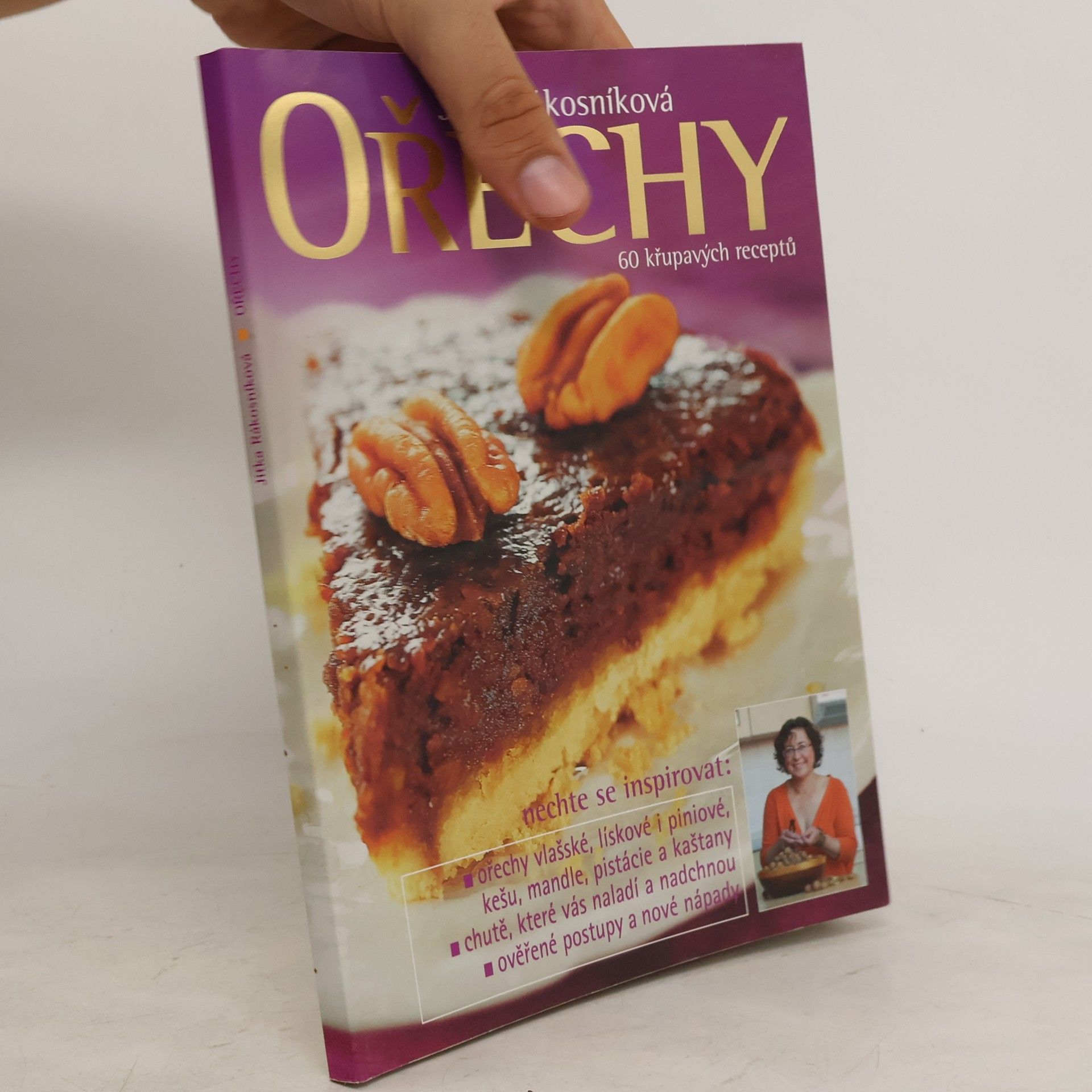 Jitka Rákosníková Ořechy: 60 křupavých receptů