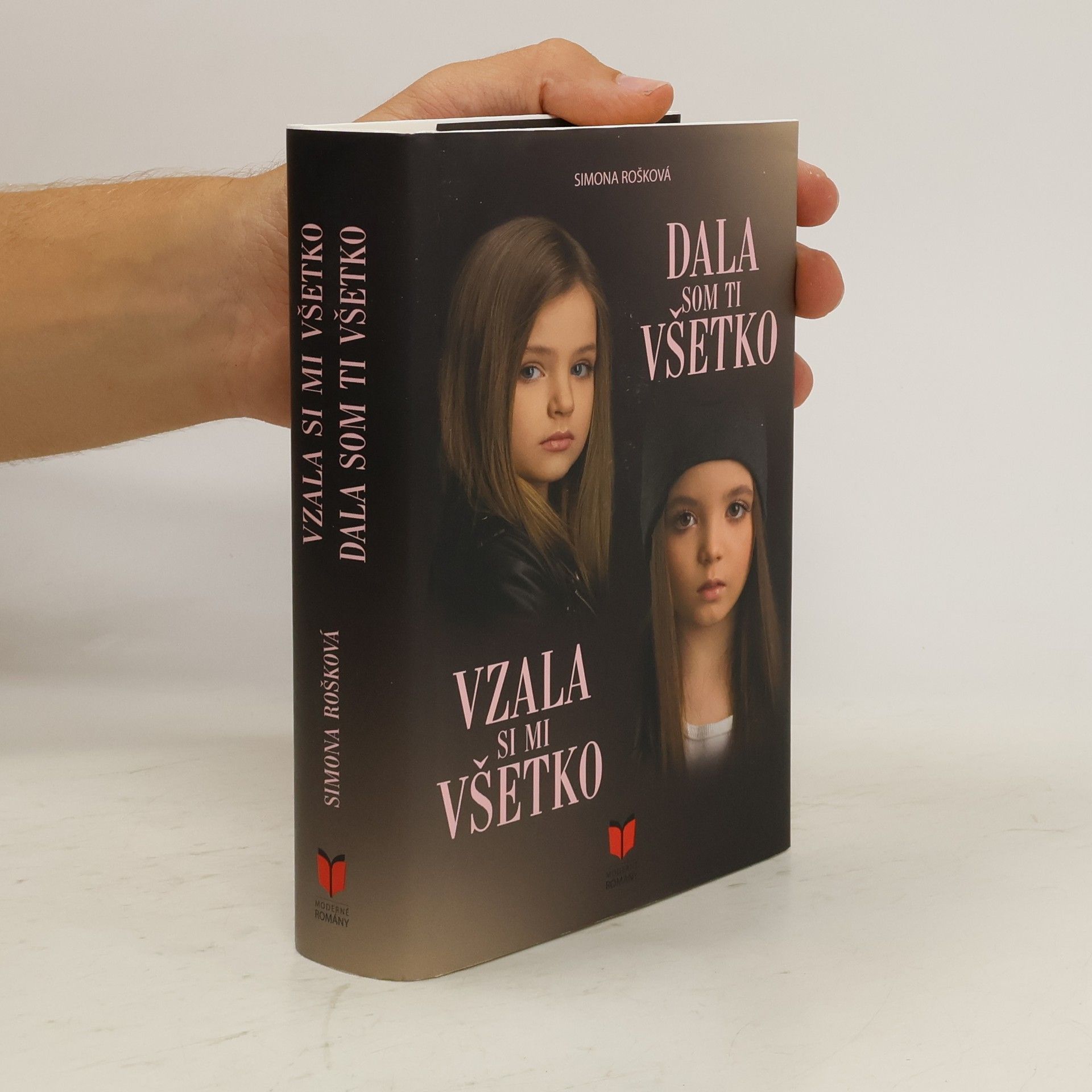 Simona Rošková Dala som ti všetko. Vzala si mi všetko