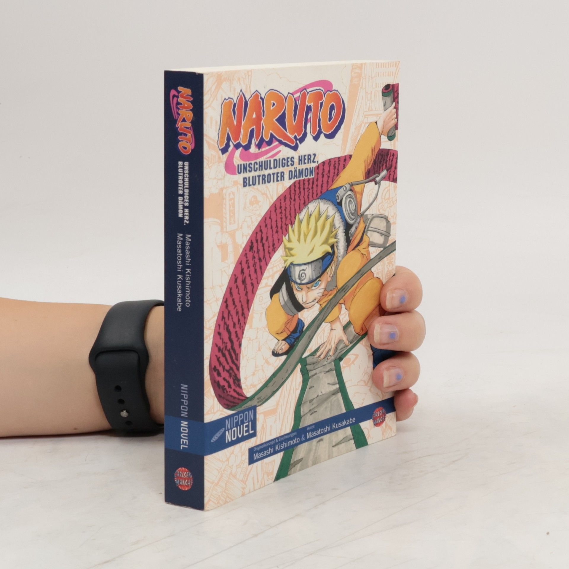 Masaši Kišimoto Naruto. Unschuldiges Herz, blutroter Dämon