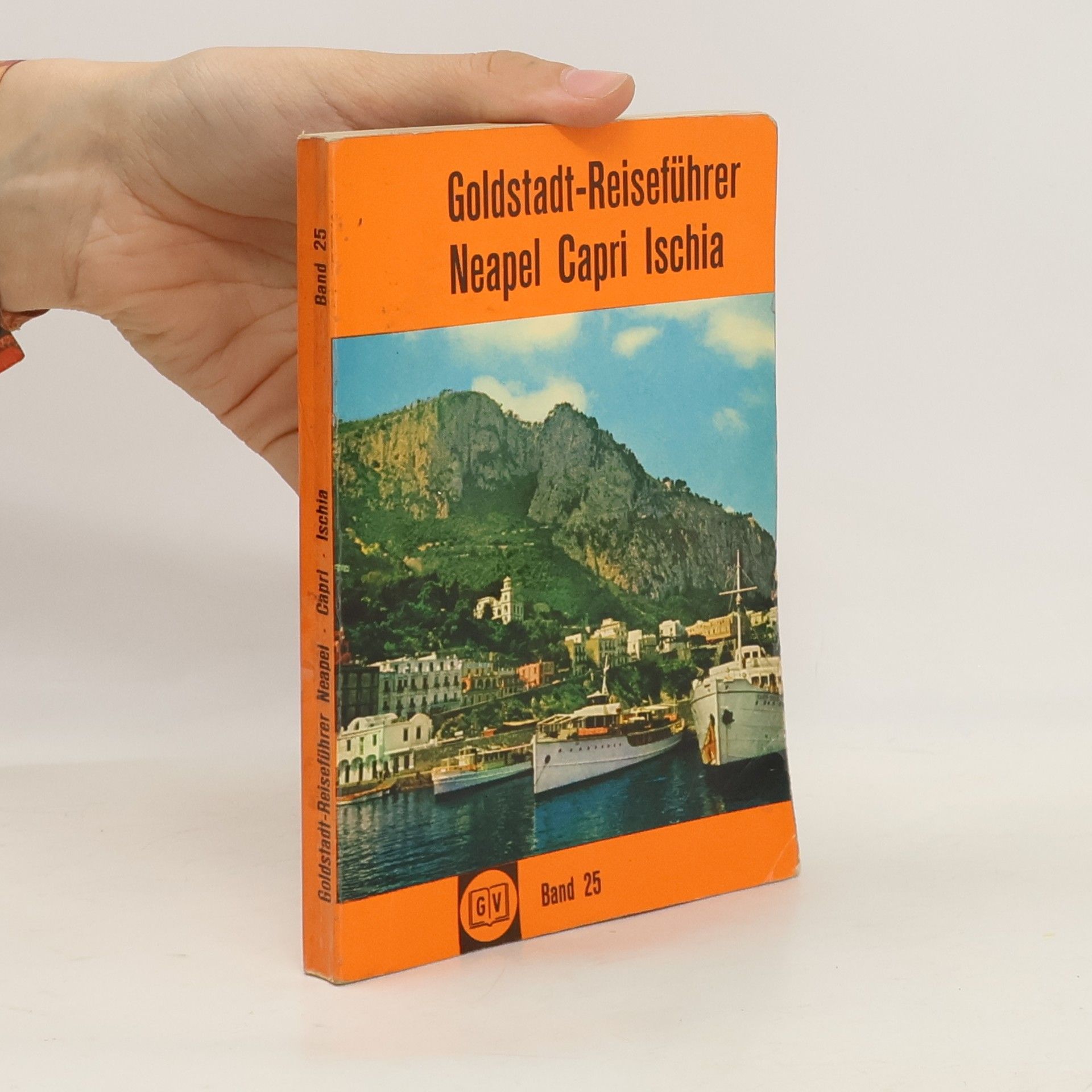 Autorenkollektiv Goldstadt-Reiseführer 25. Neapel, Capri, Ischia
