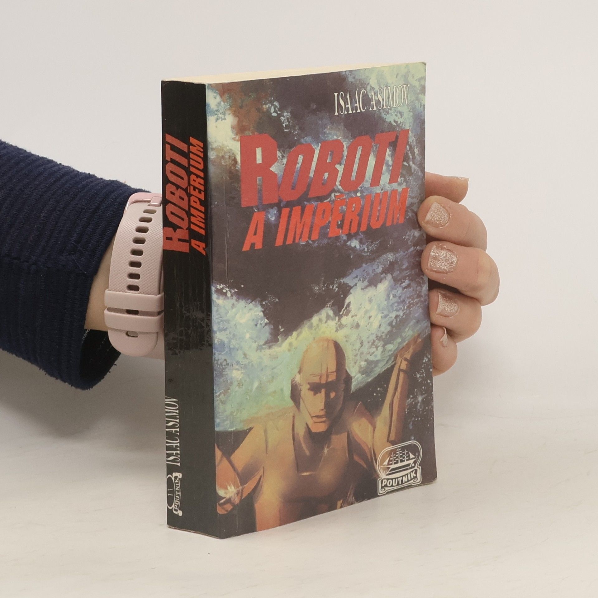 Isaac Asimov Roboti a Impérium