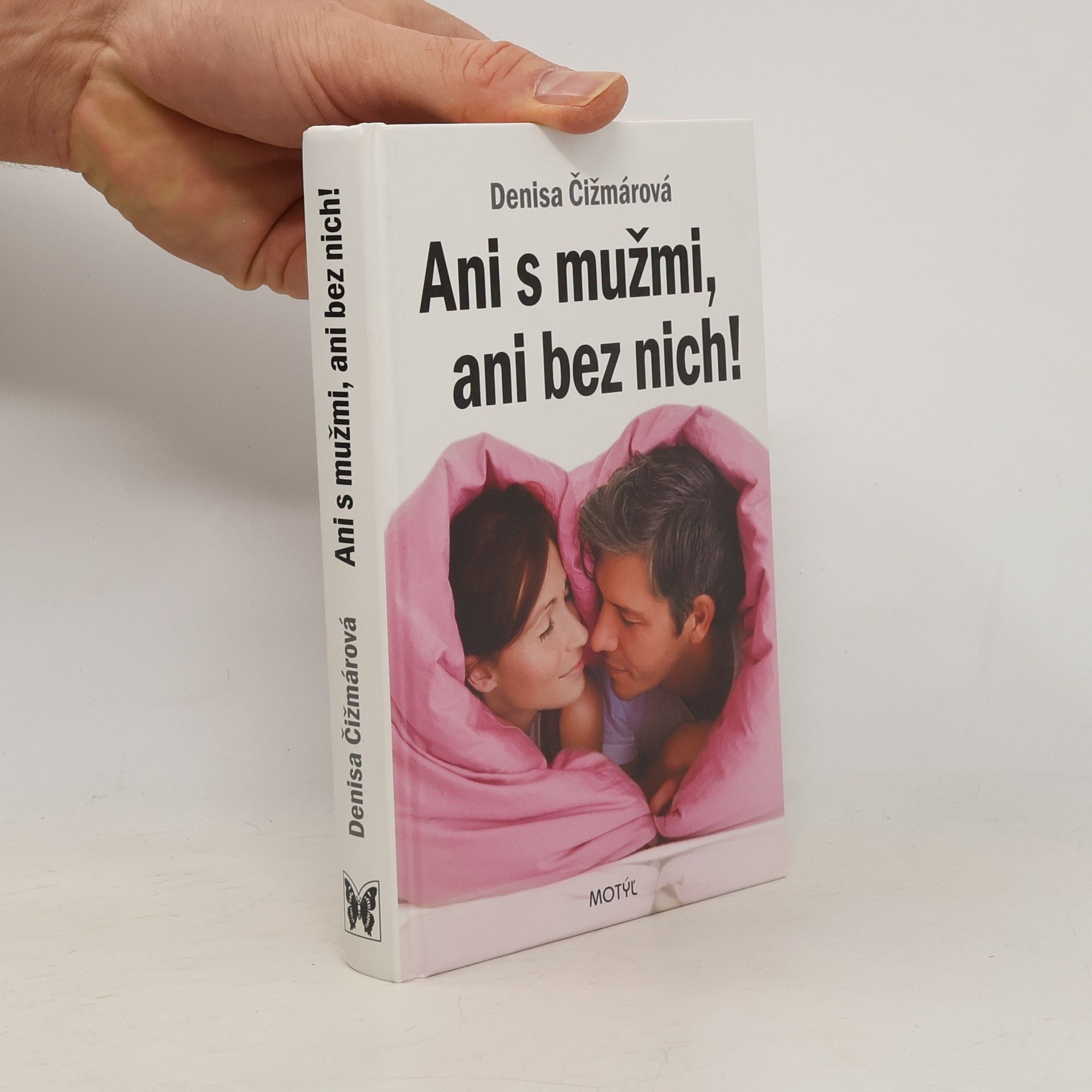 Denisa Čižmárová Ani s mužmi, ani bez nich!