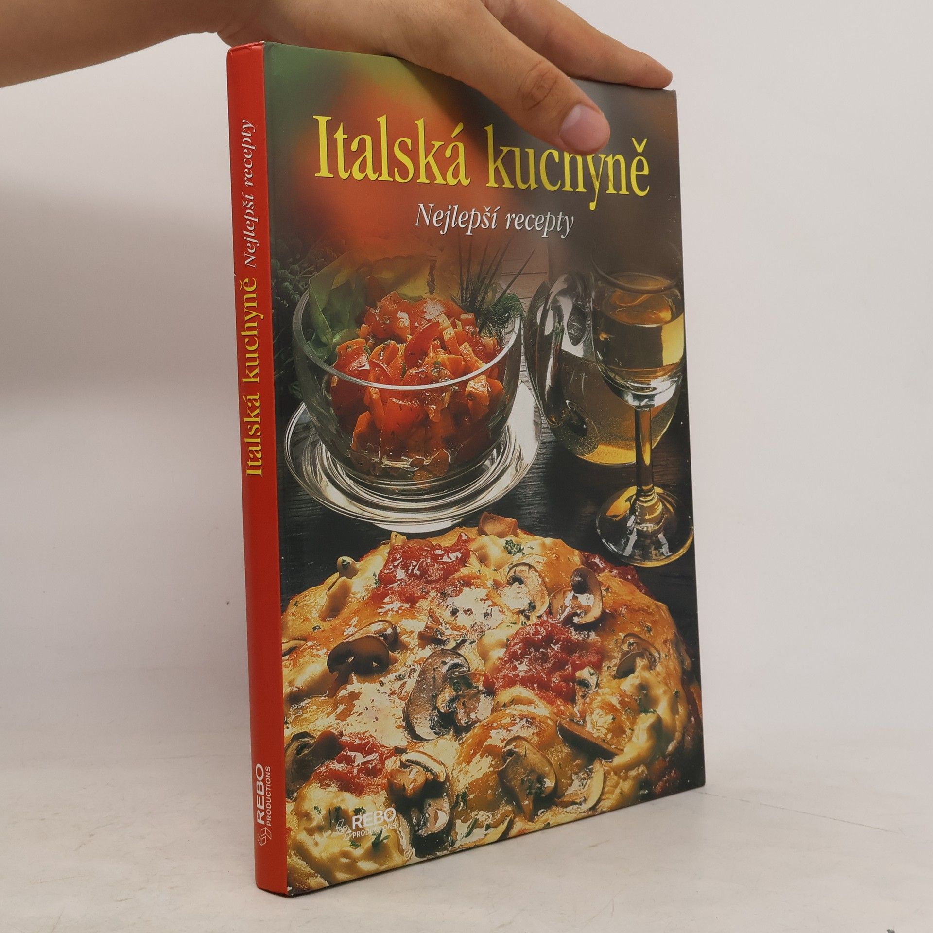 Collectif d'auteurs Italská kuchyně. Nejlepší recepty