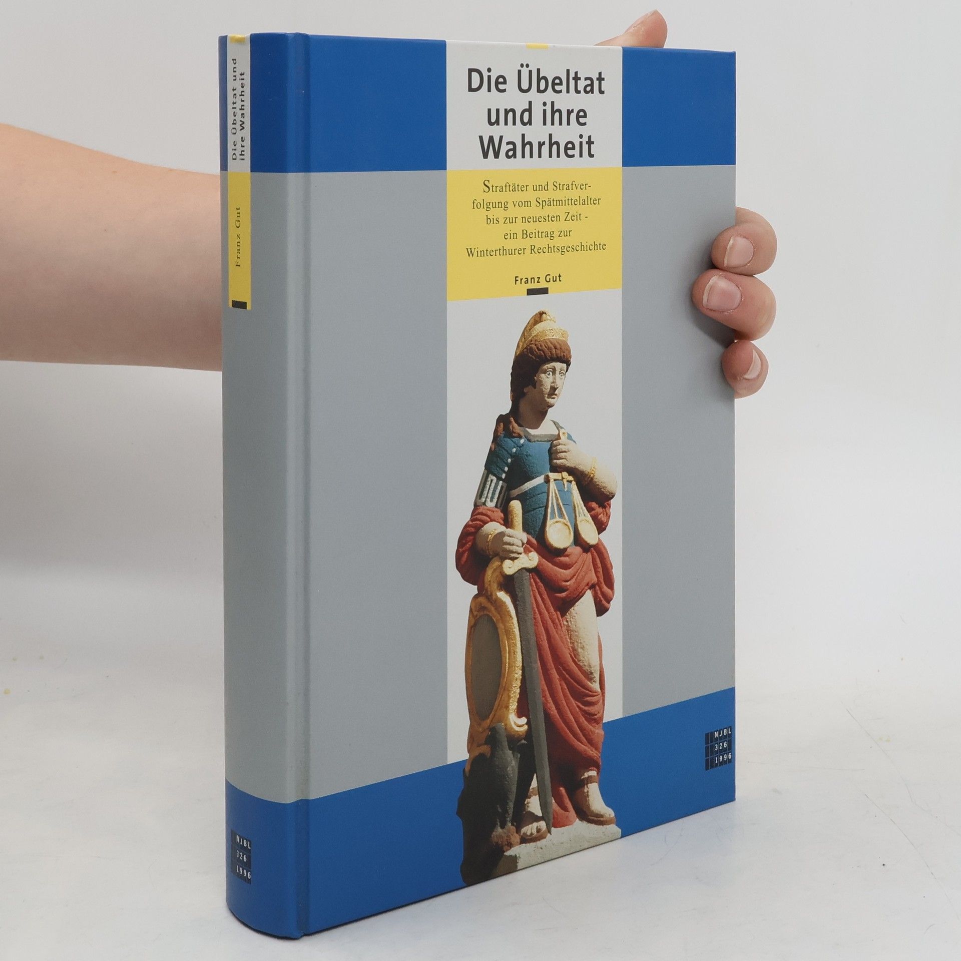 Franz Gut Die Übeltat und ihre Wahrheit