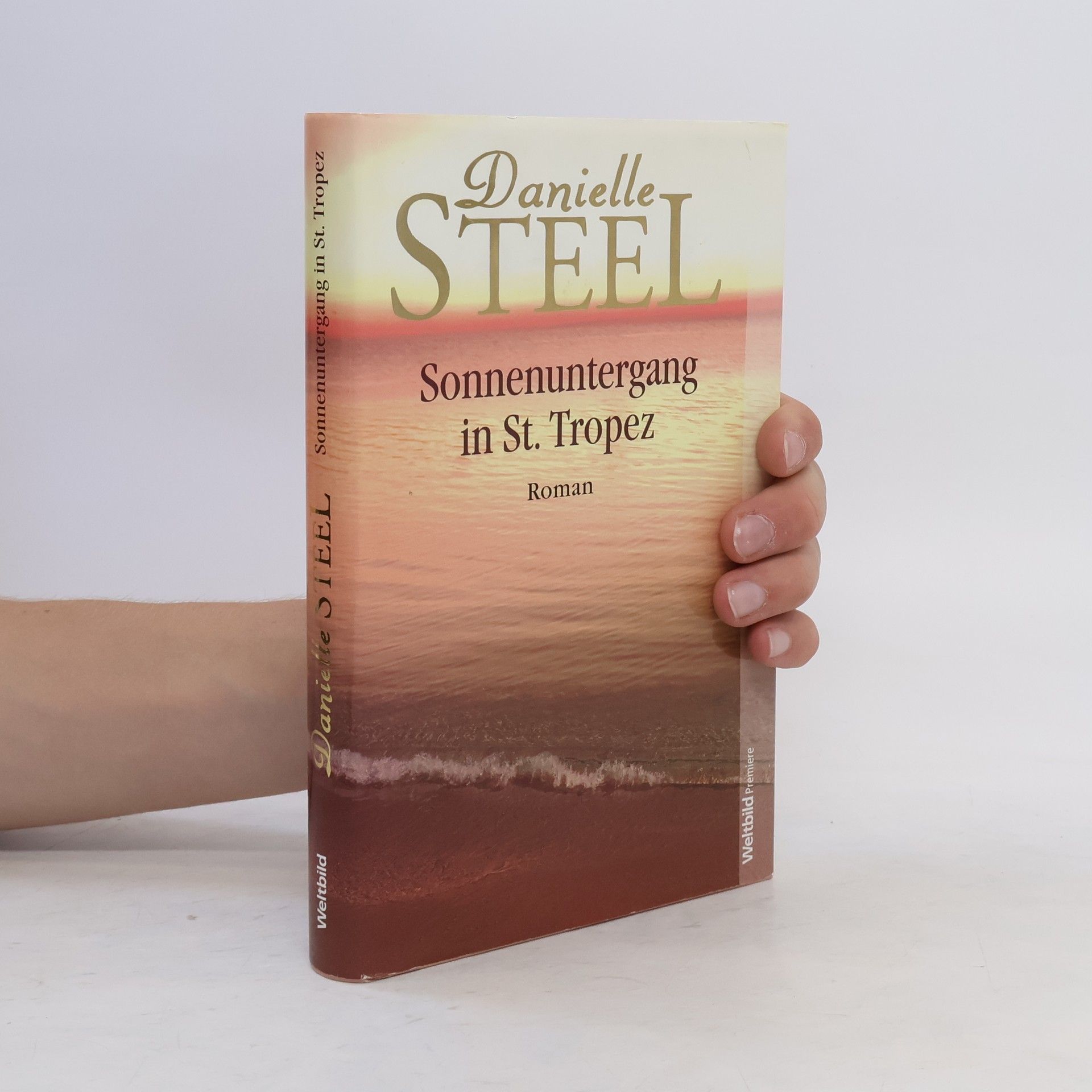 Danielle Steel Sonnenuntergang in St. Tropez
