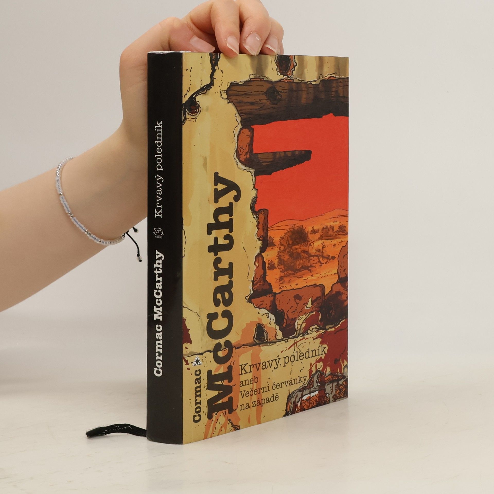 Cormac McCarthy Krvavý poledník aneb Večerní červánky na západě