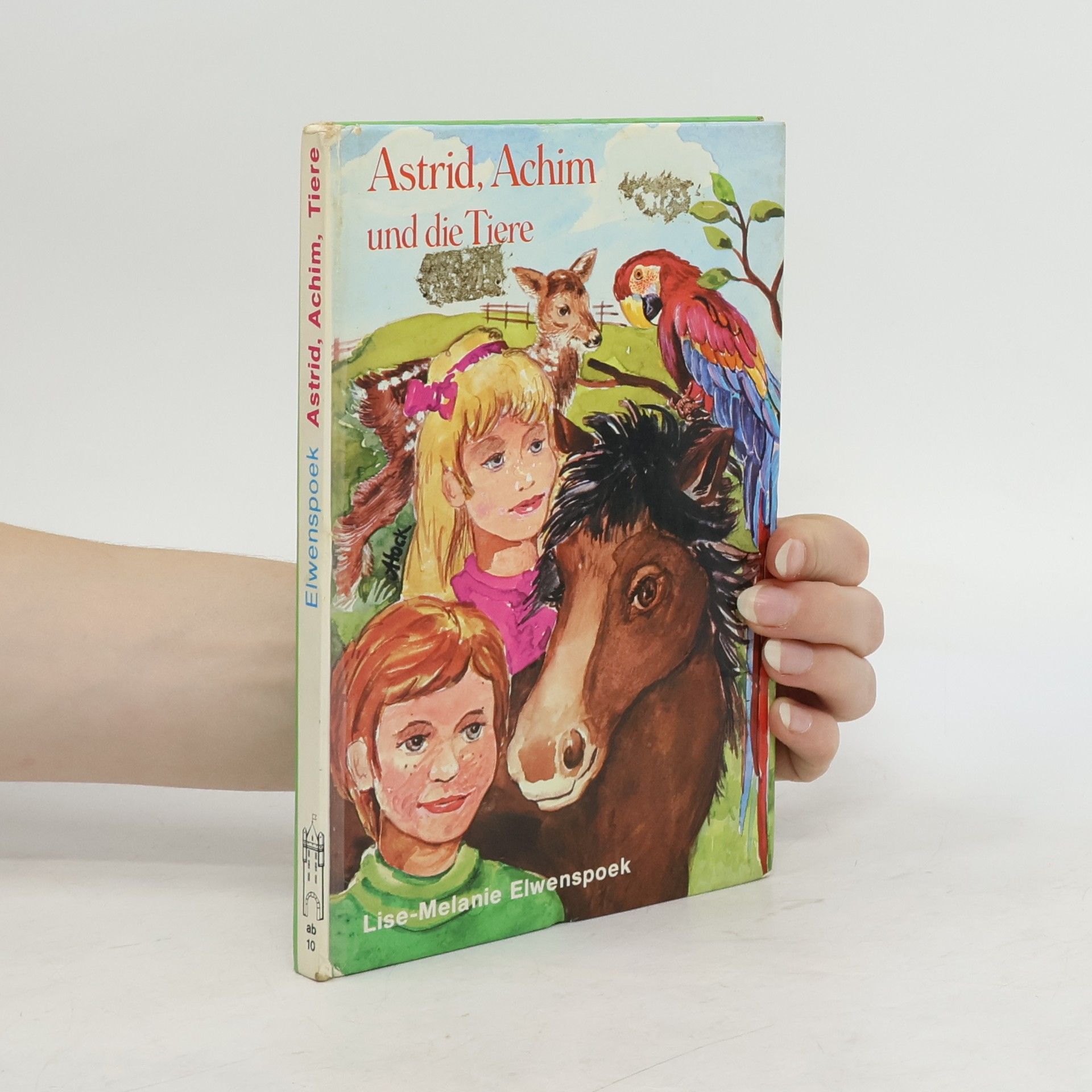 Lise-Melanie Elwenspoek Astrid, Achim und die Tiere