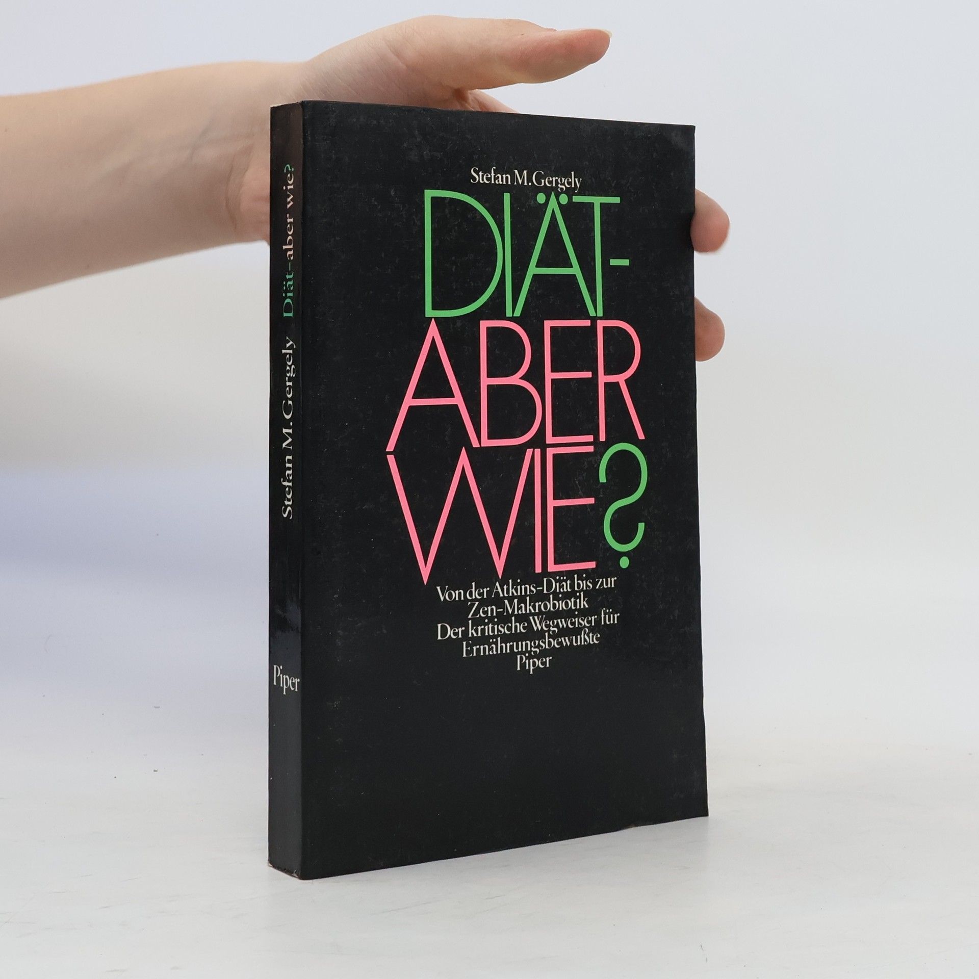 Stefan M. Gergely Diät - aber wie?