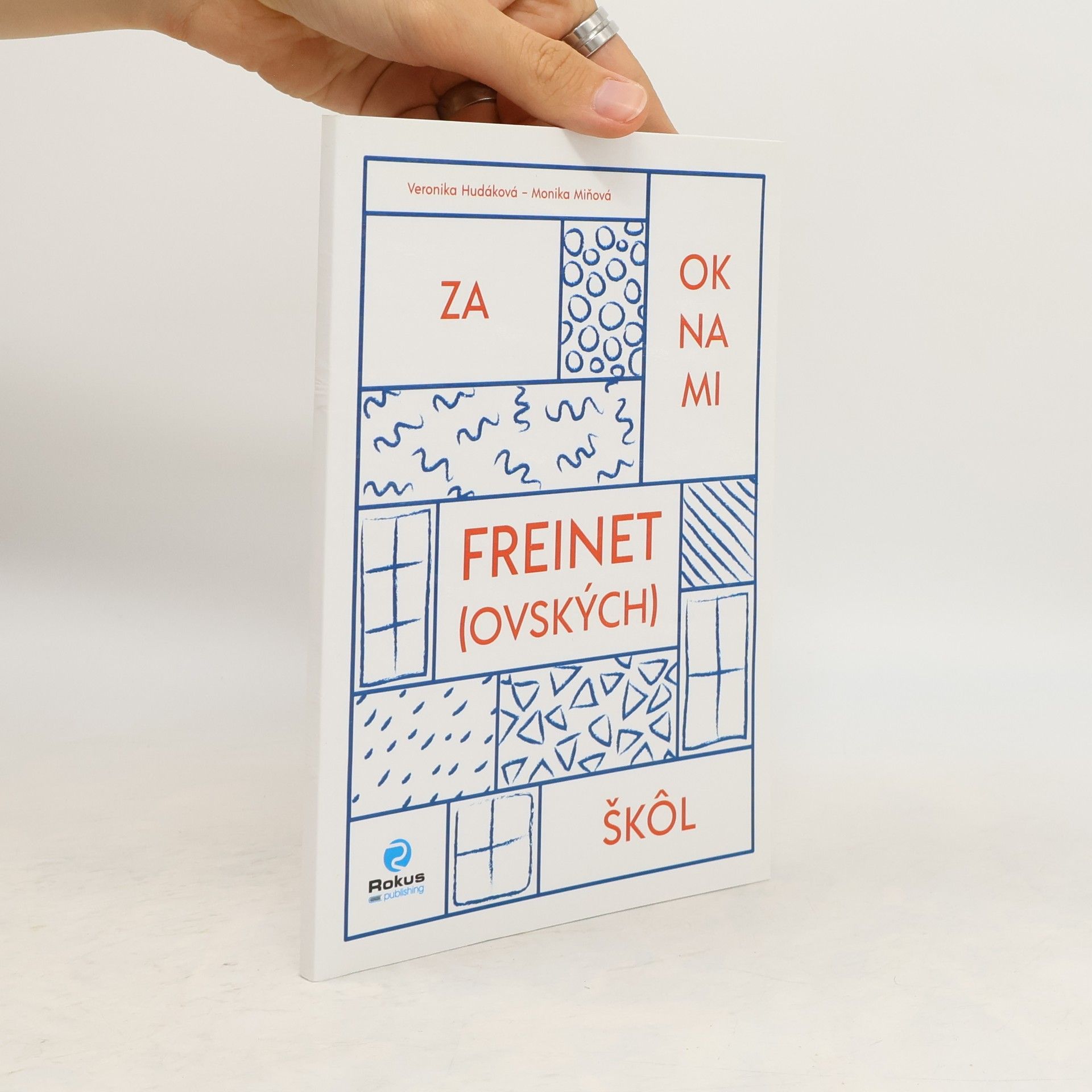 Monika Miňová Za oknami freinet(ovských) škôl