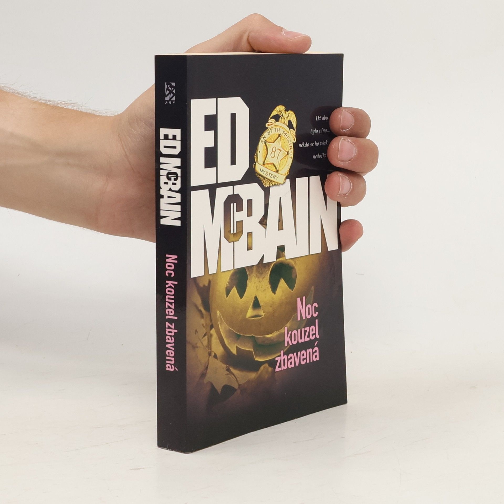 Ed McBain Noc kouzel zbavená : román z 87. revíru