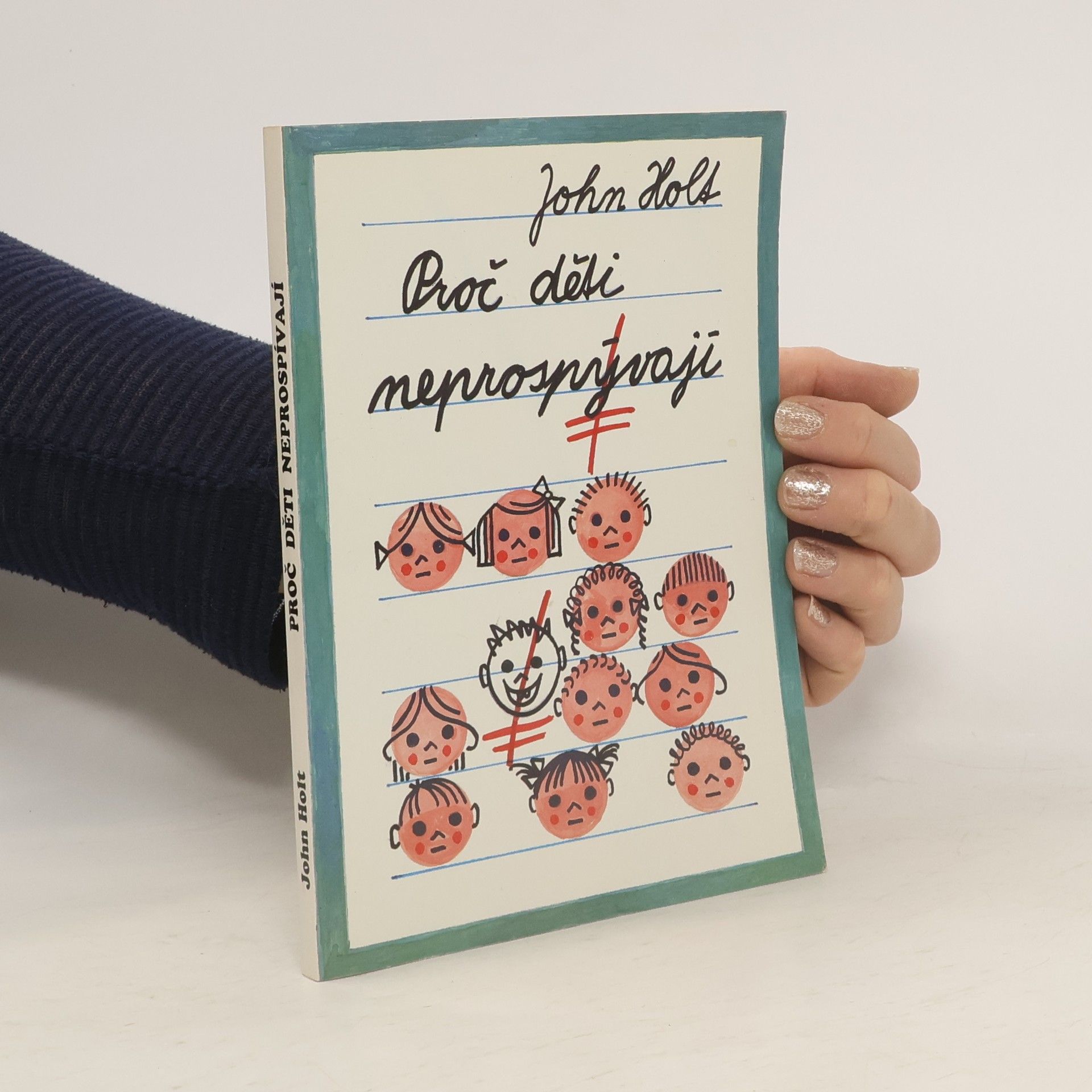 John Caldwell Holt Proč děti neprospívají