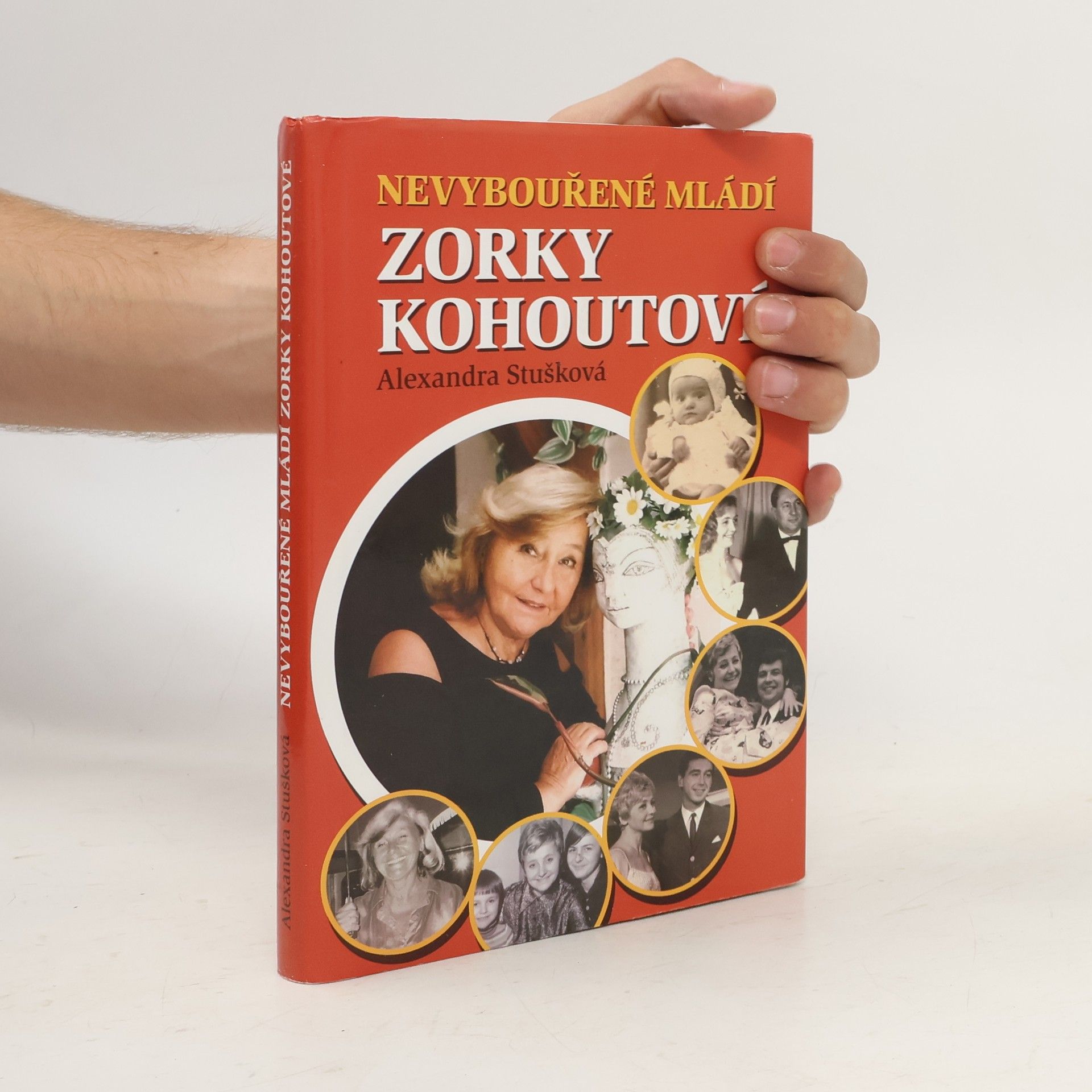 Alexandra Stušková Nevybouřené mládí Zorky Kohoutové