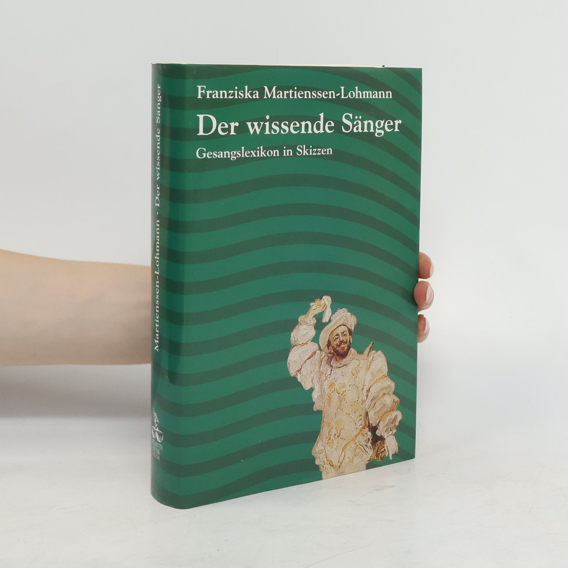 Franziska Martienssen-Lohmann Der wissende Sänger