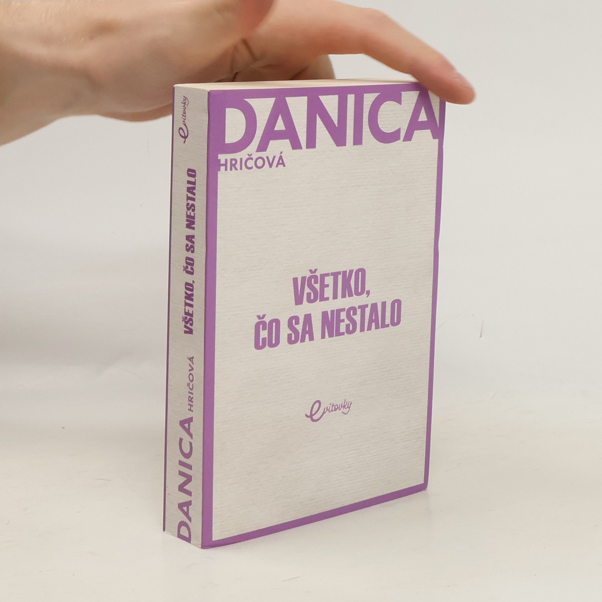Danica Hričová Všetko, čo sa nestalo