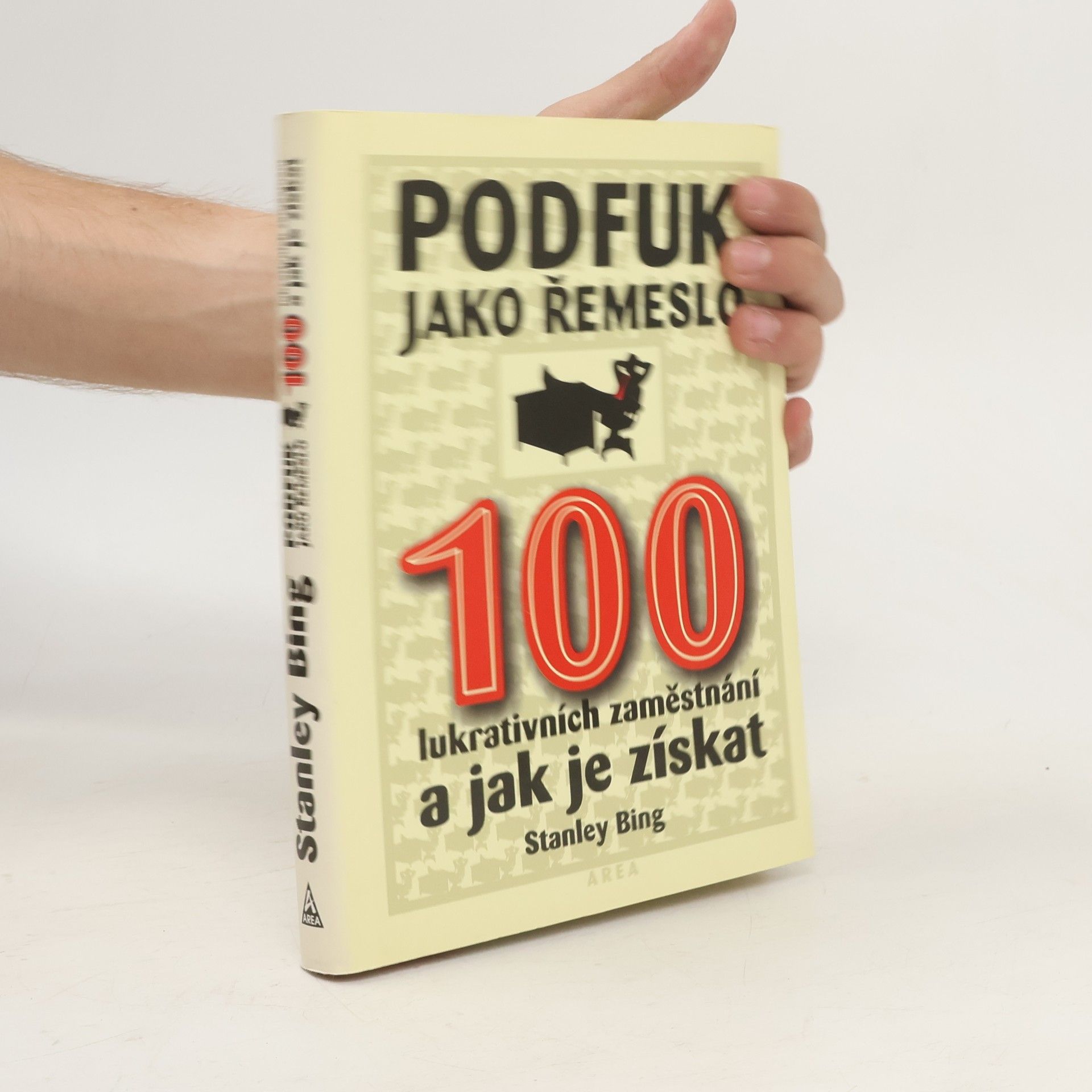 Stanley Bing Podfuk jako řemeslo