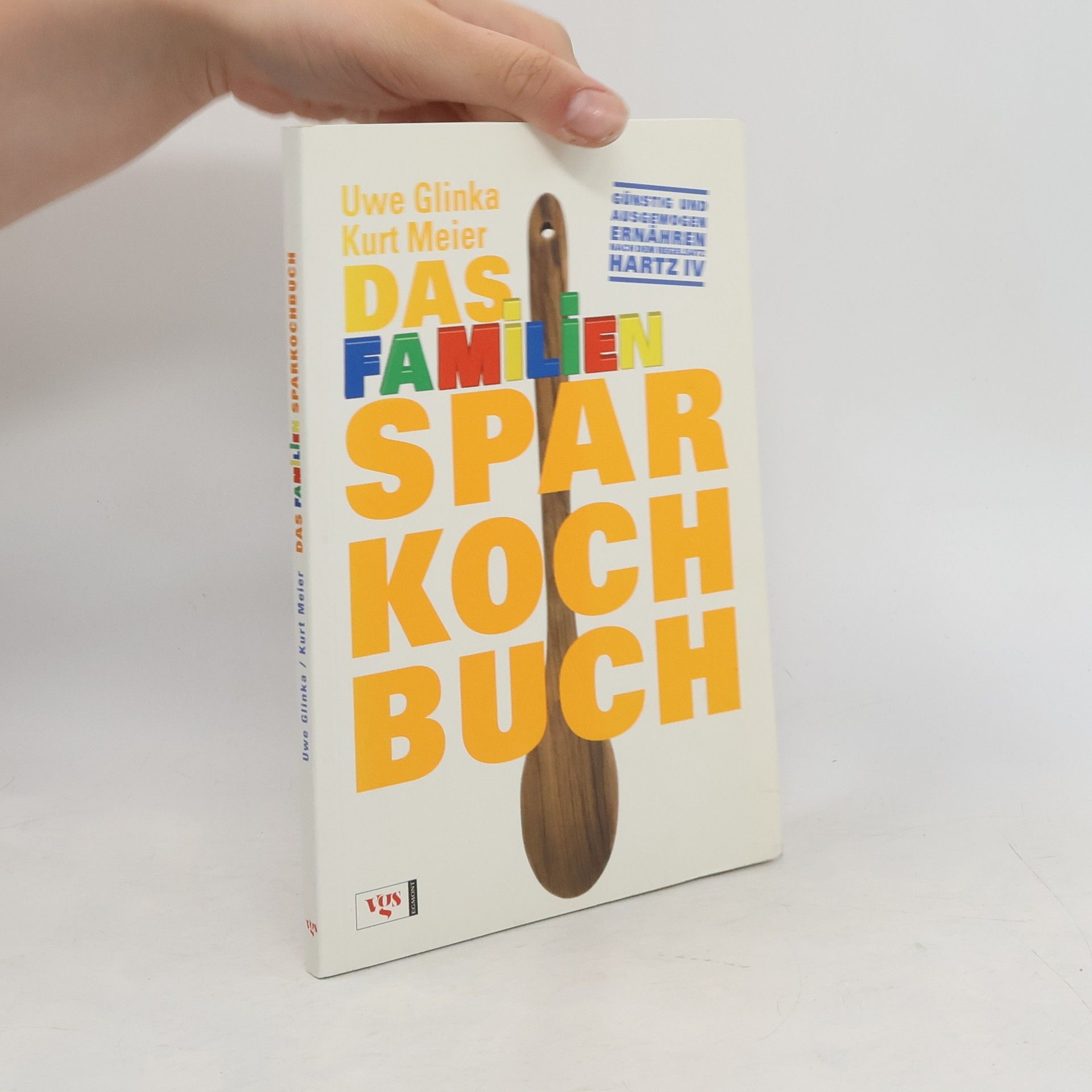Uwe Glinka Das Familien-Sparkochbuch