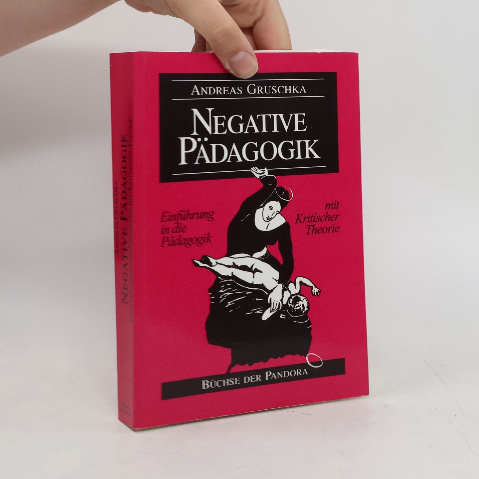 Andreas Gruschka Negative Pädagogik