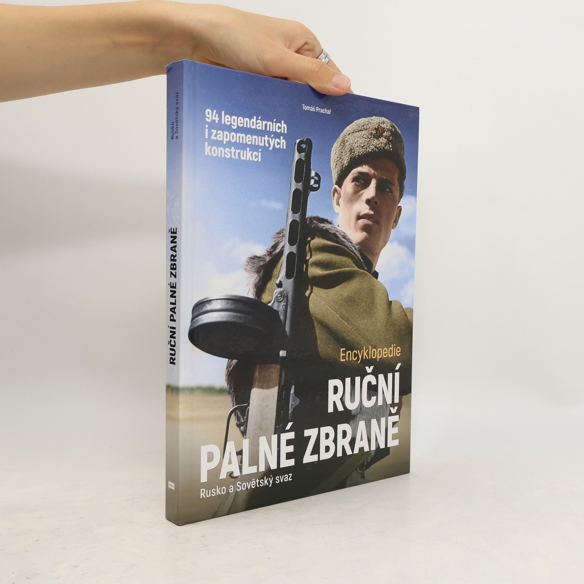 Tomáš Prachař Ruční palné zbraně – Rusko a Sovětský svaz