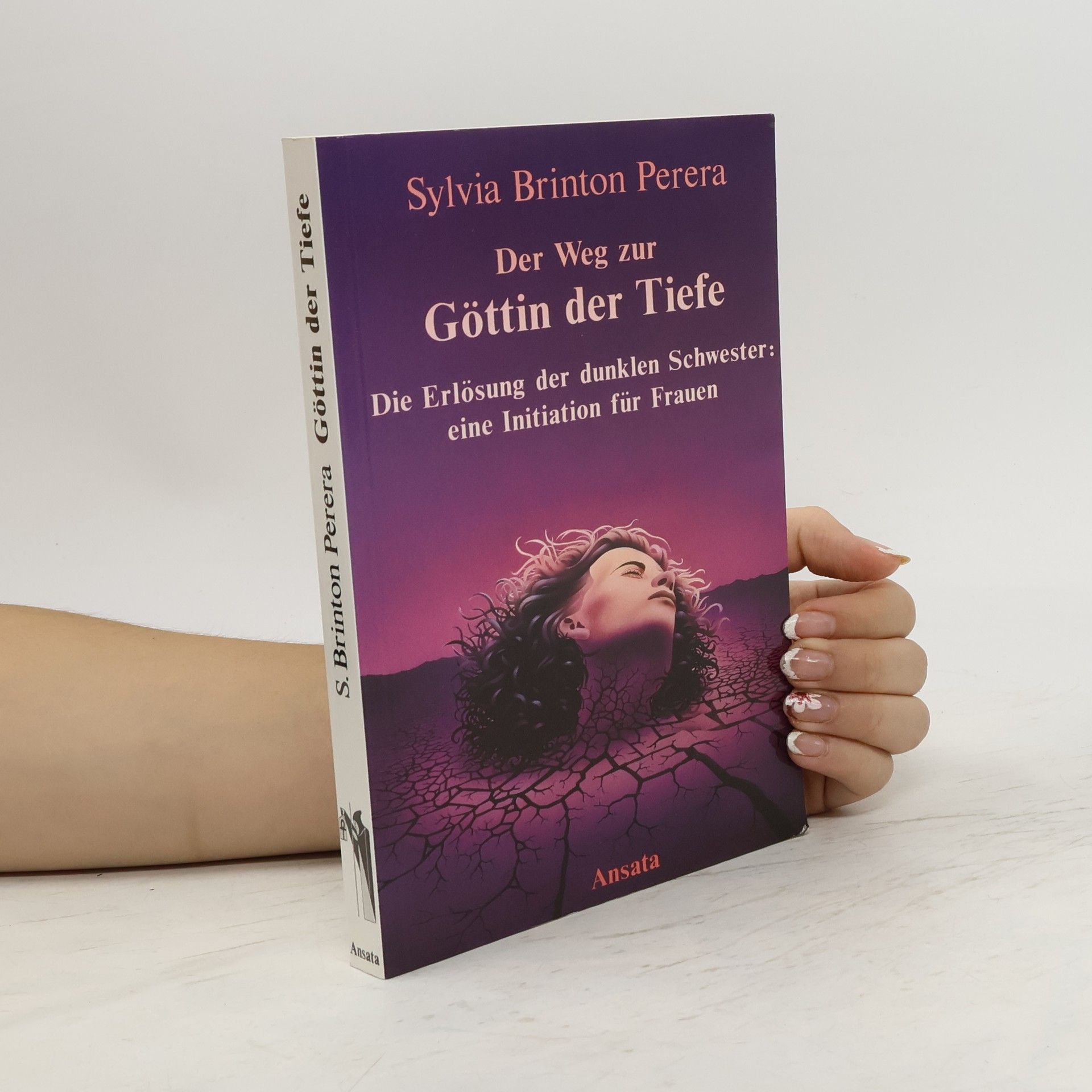 Sylvia Brinton Perera Der Weg zur Göttin der Tiefe