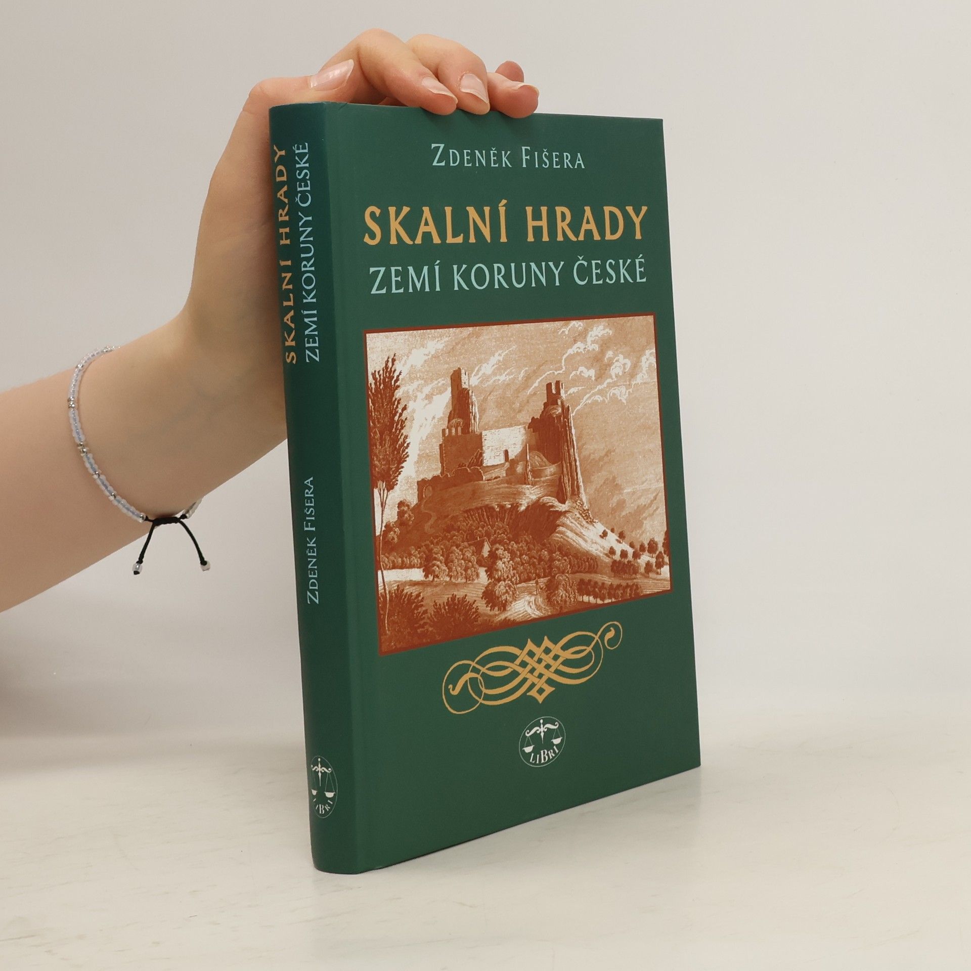 Zdeněk Fišera Skalní hrady zemí Koruny české