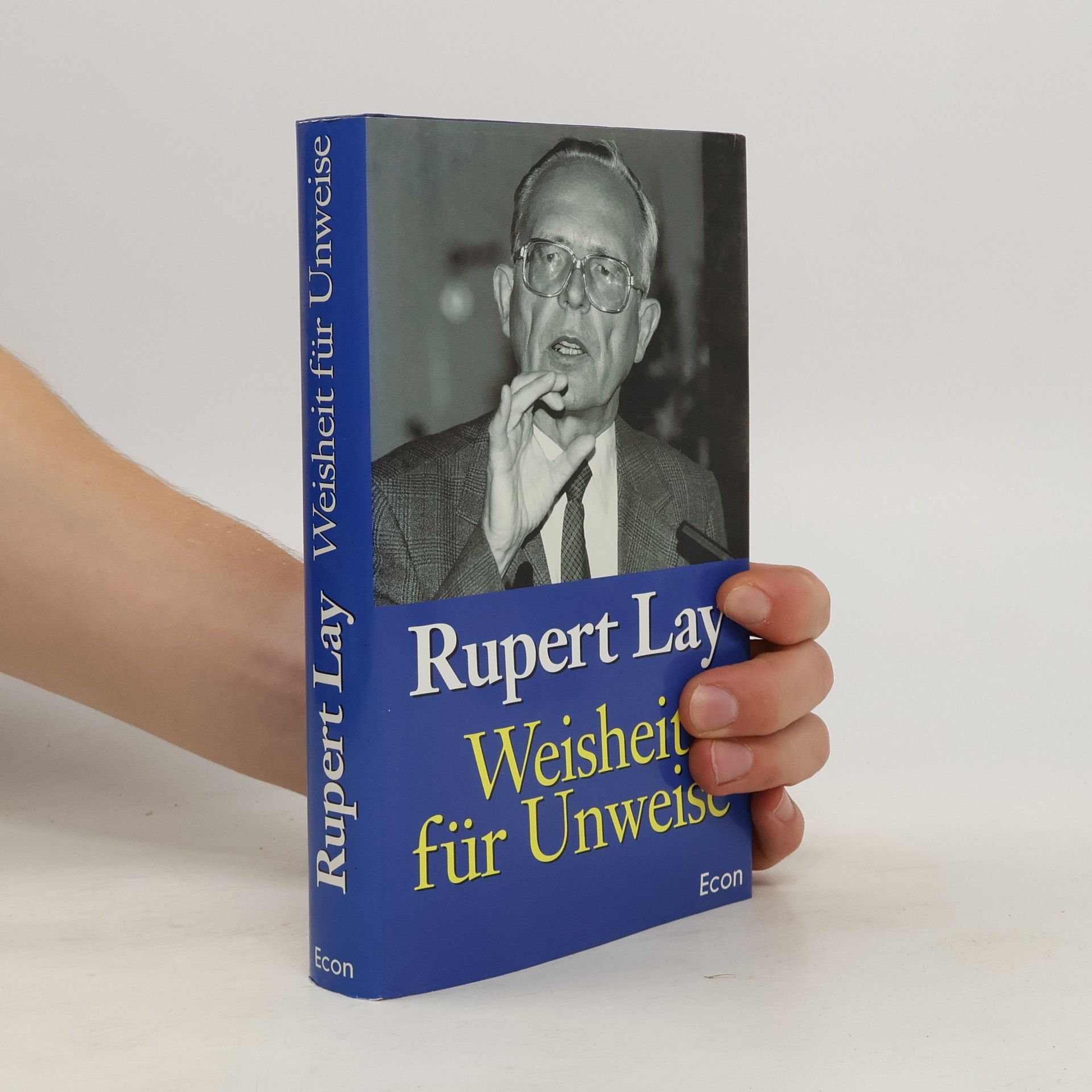 Rupert Lay Weisheit für Unweise