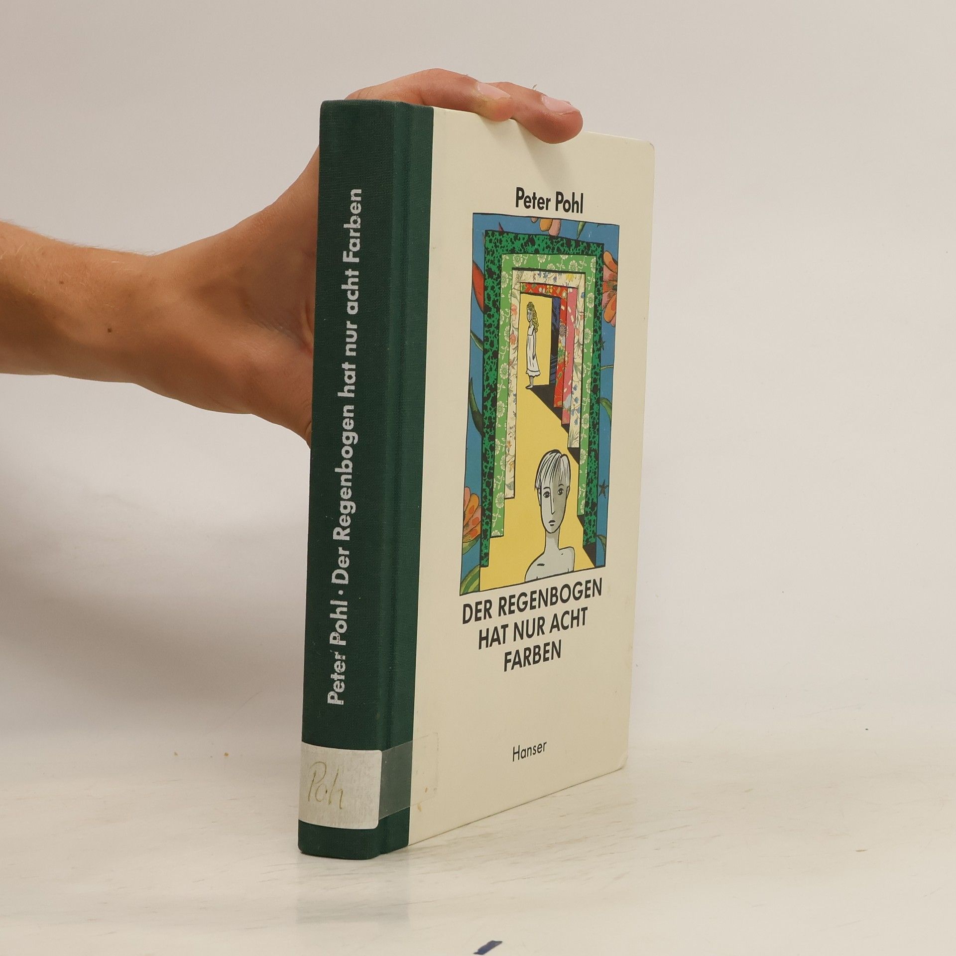 Peter Pohl Der Regenbogen hat nur acht Farben