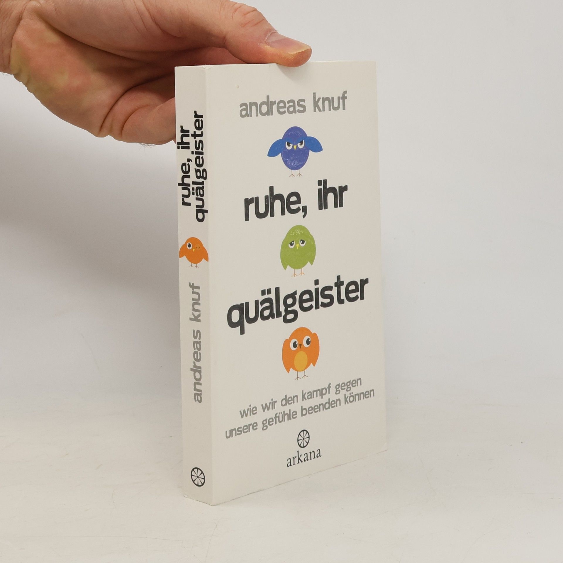 Andreas Knuf Ruhe, ihr Quälgeister